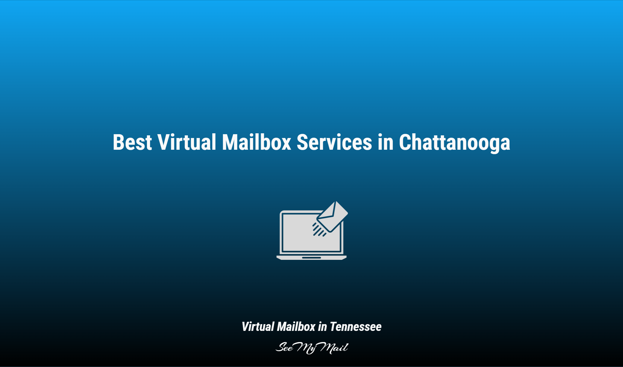 Best Virtual Mailbox Services In Chattanooga