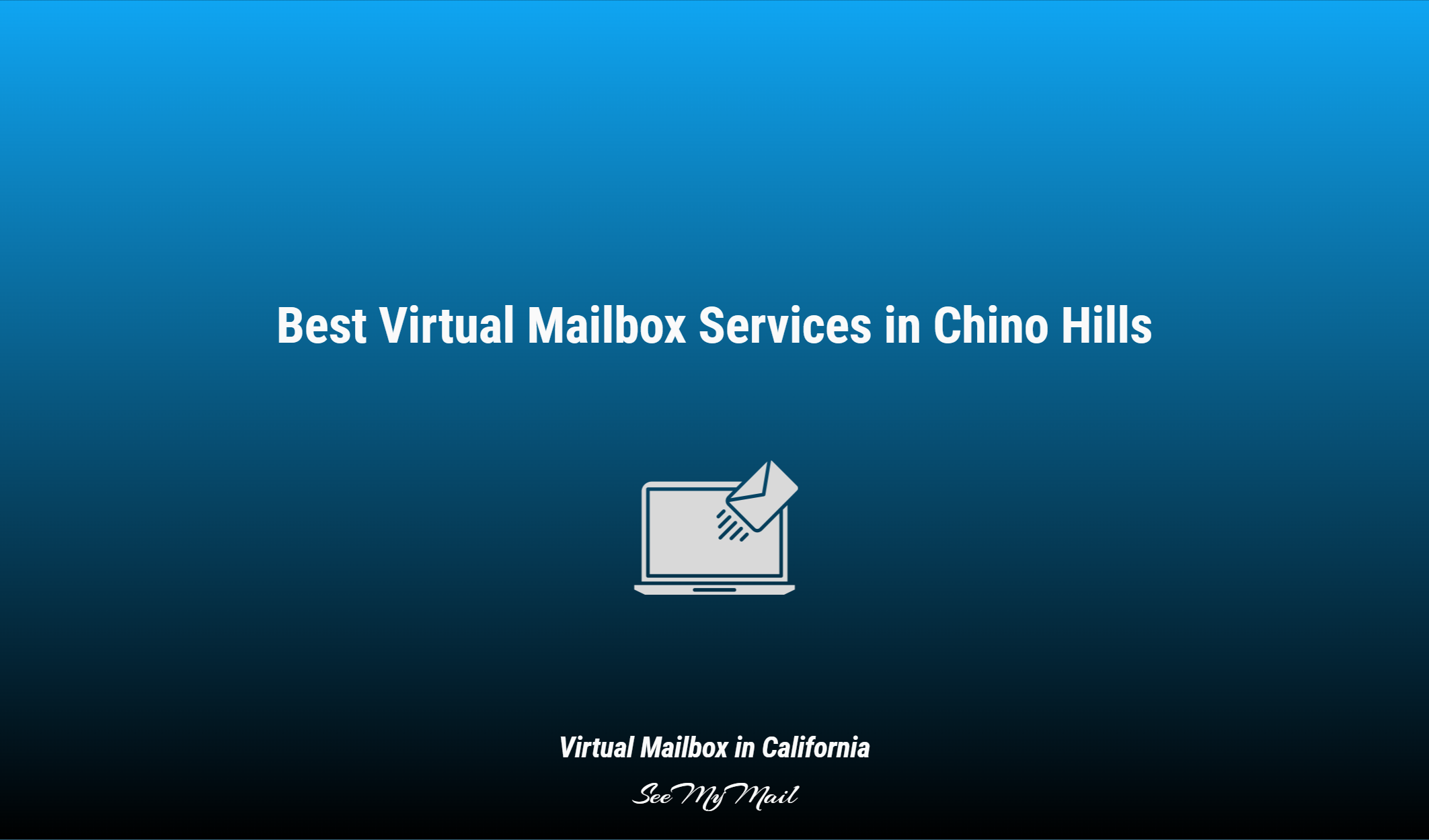 Best Virtual Mailbox Services In Chino Hills