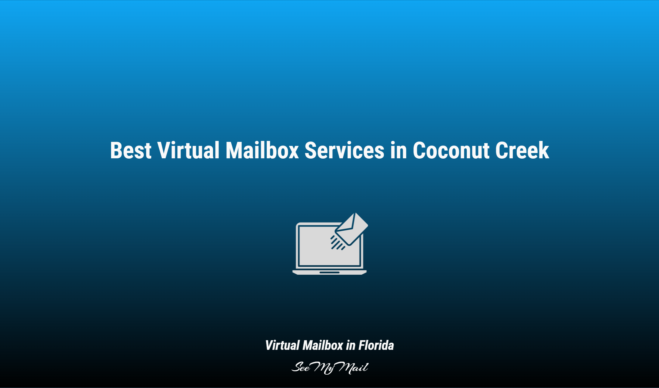 Best Virtual Mailbox Services In Coconut Creek