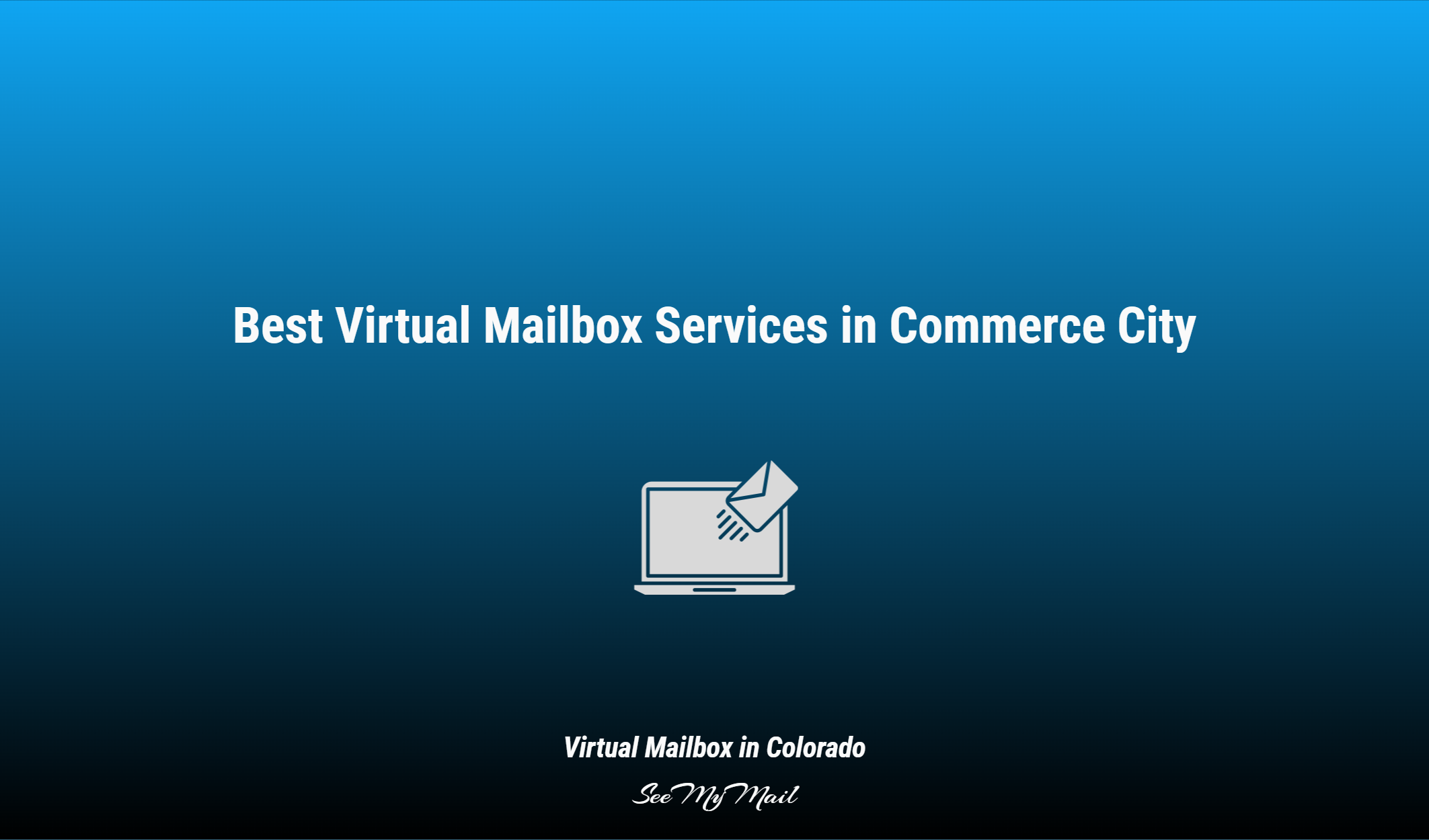 Best Virtual Mailbox Services In Commerce City