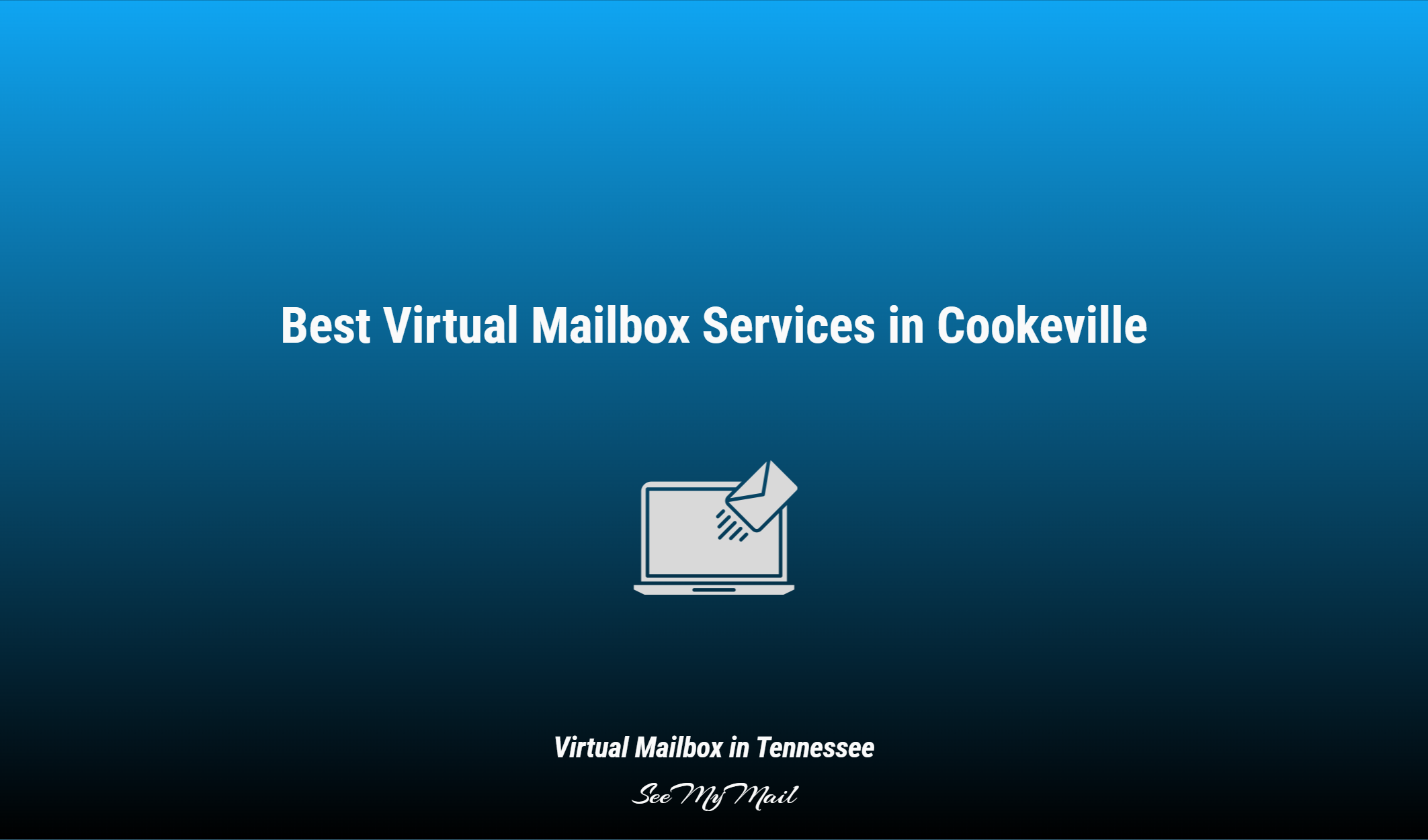 Best Virtual Mailbox Services In Cookeville
