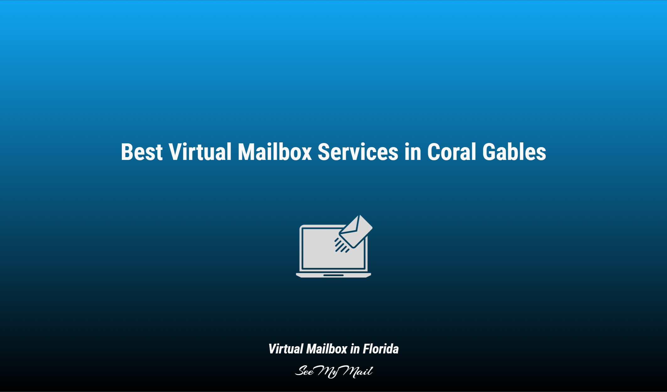 Best Virtual Mailbox Services In Coral Gables