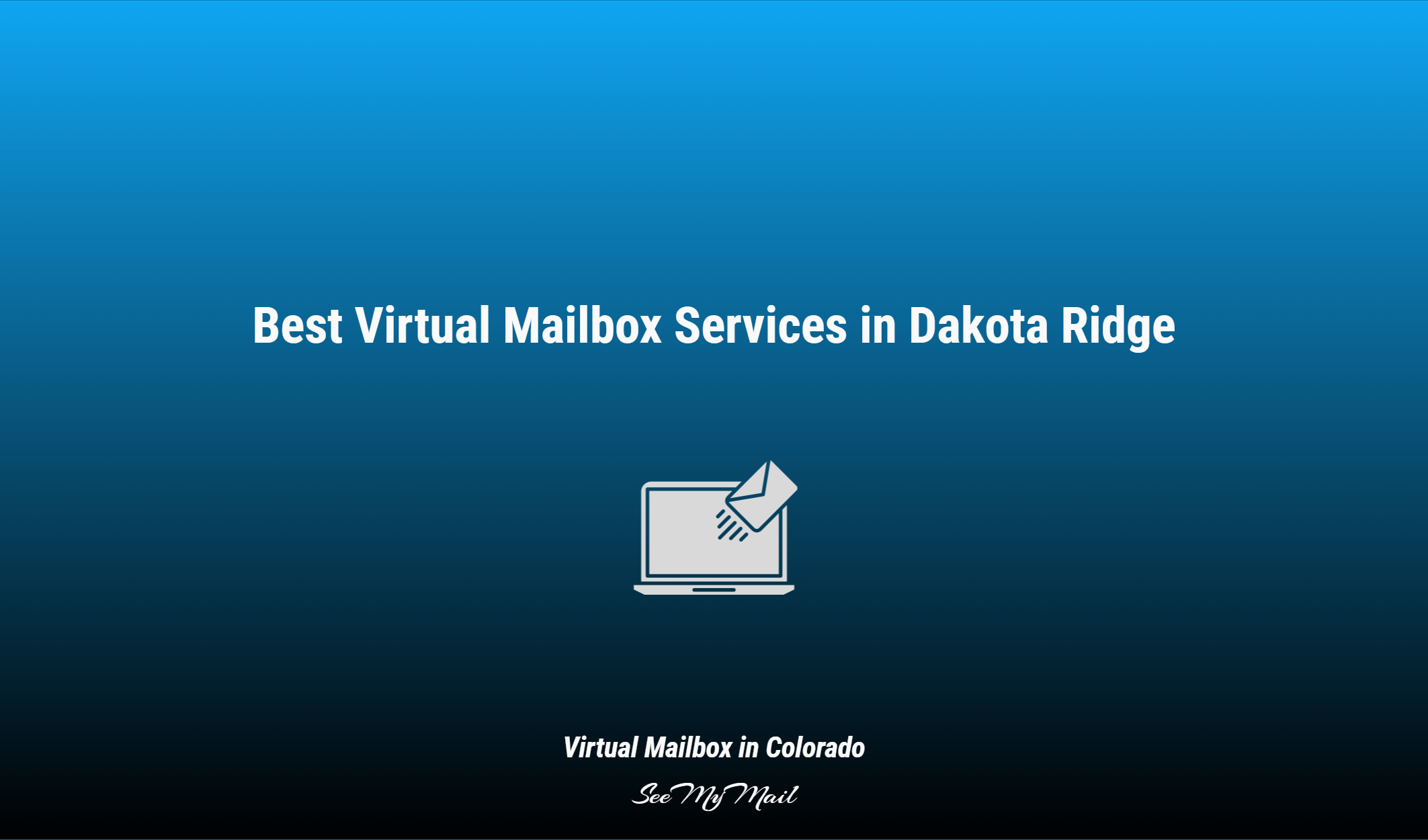 Best Virtual Mailbox Services In Dakota Ridge