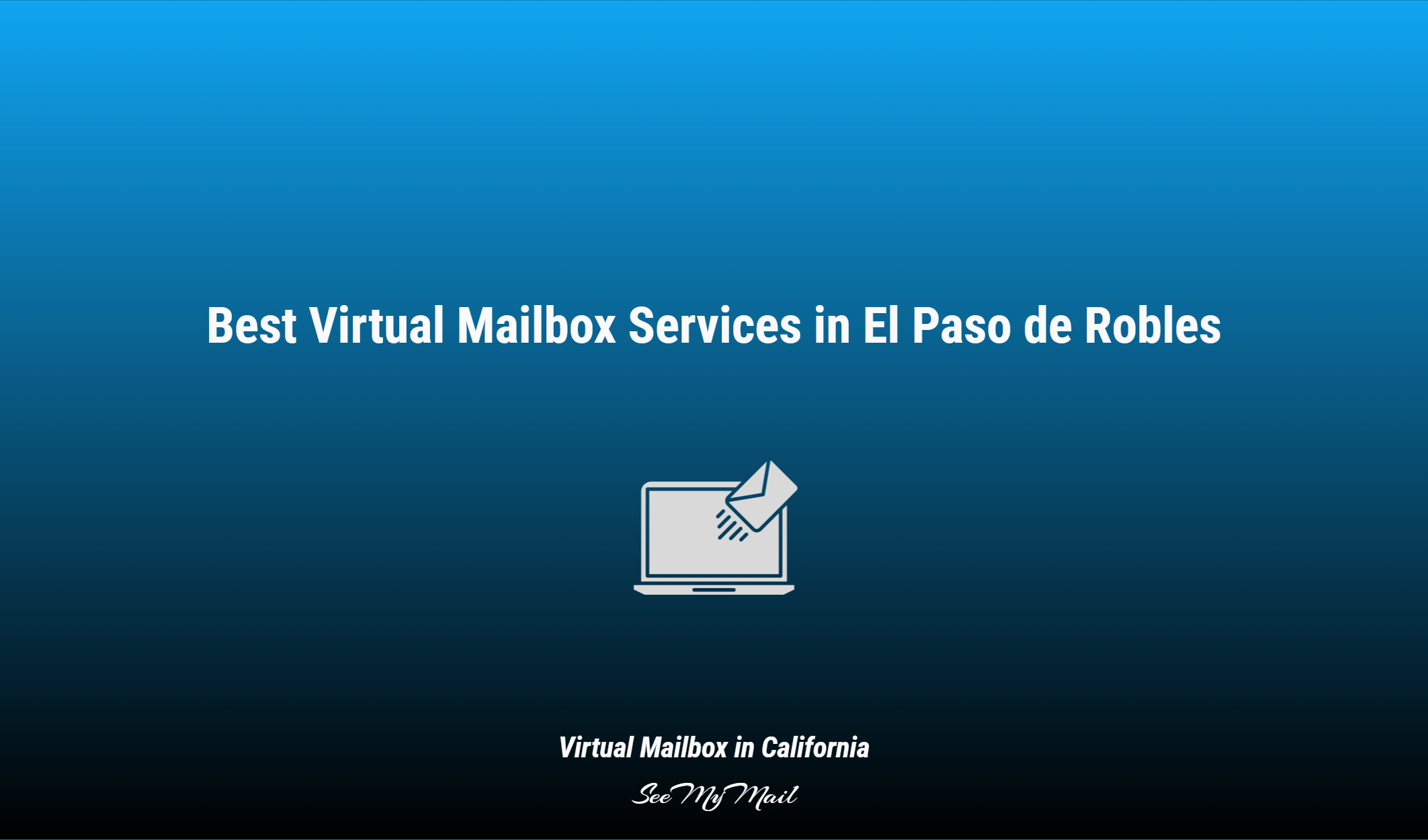 Best Virtual Mailbox Services In El Paso De Robles