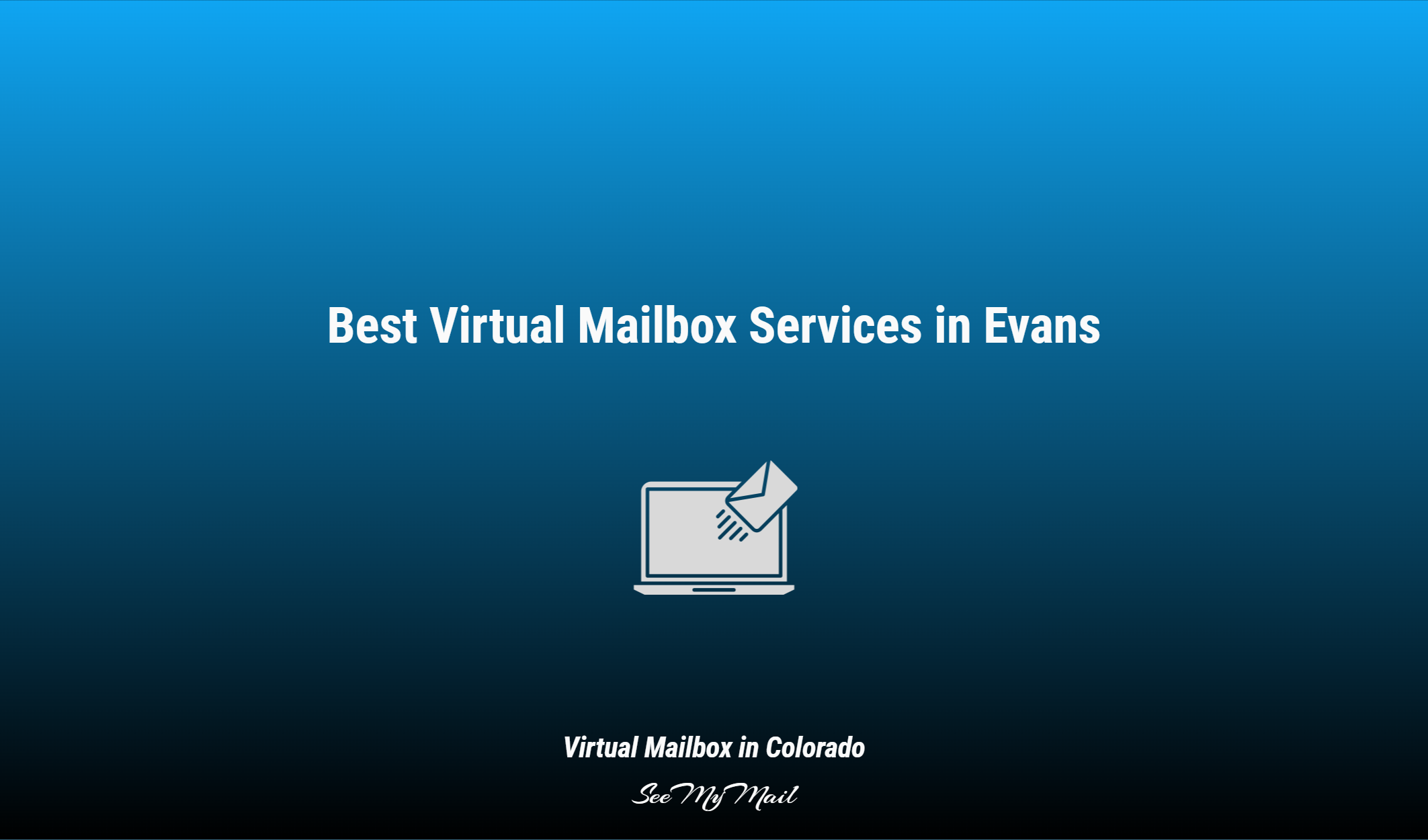 Best Virtual Mailbox Services In Evans