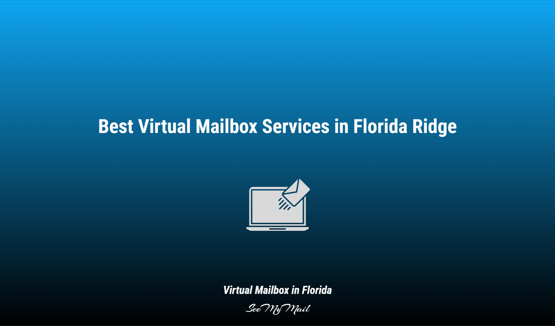 Best Virtual Mailbox Services In Florida Ridge