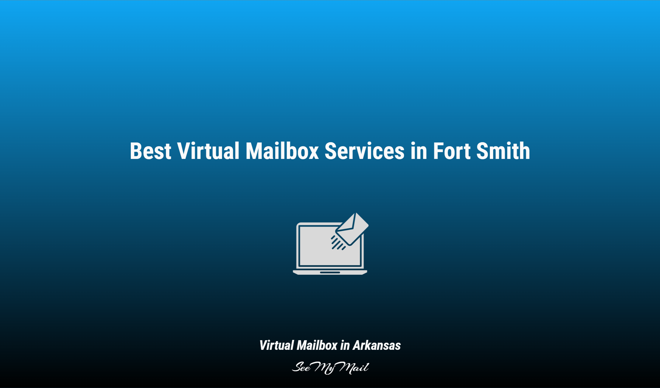 Best Virtual Mailbox Services In Fort Smith