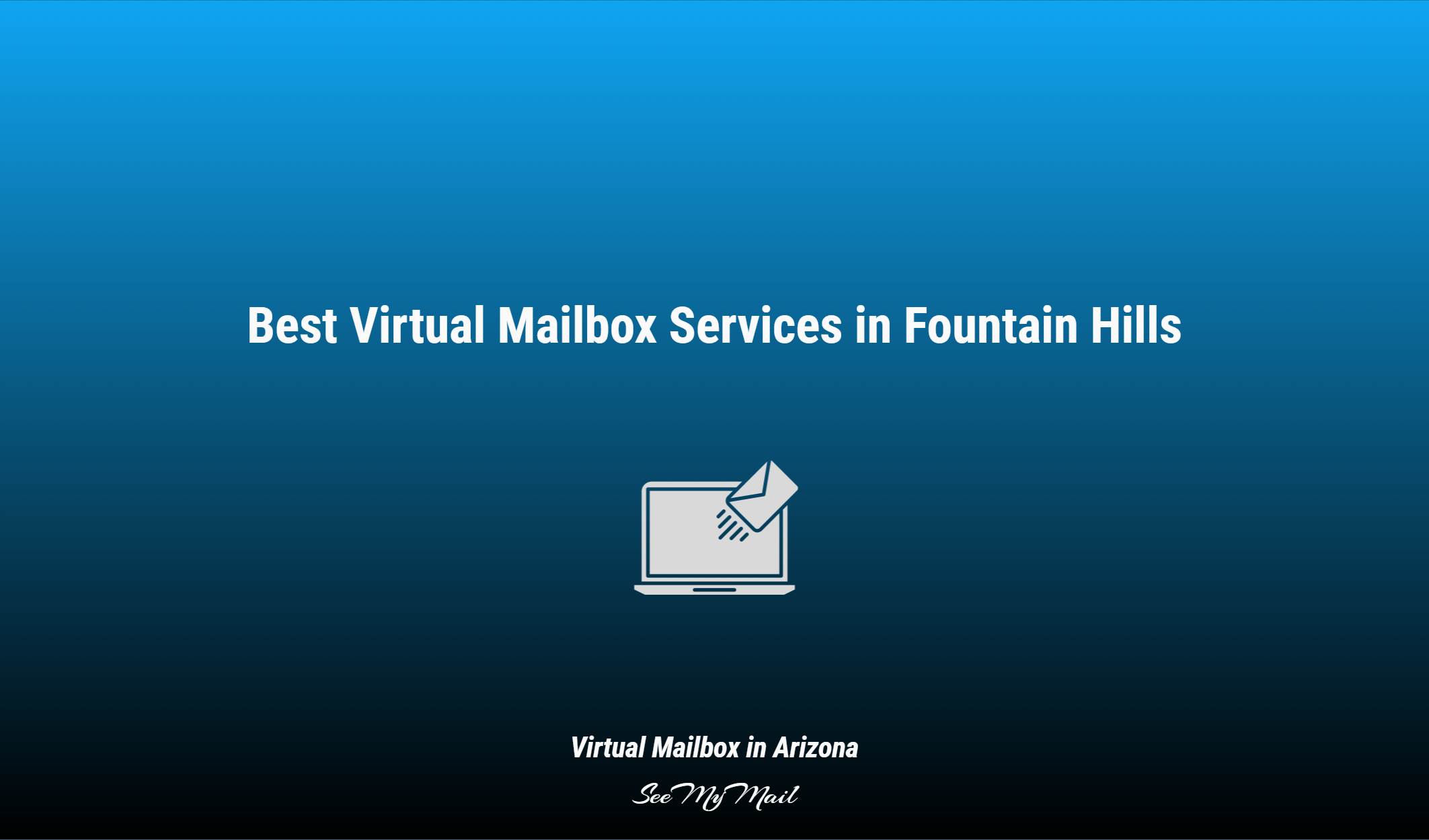 Best Virtual Mailbox Services In Fountain Hills