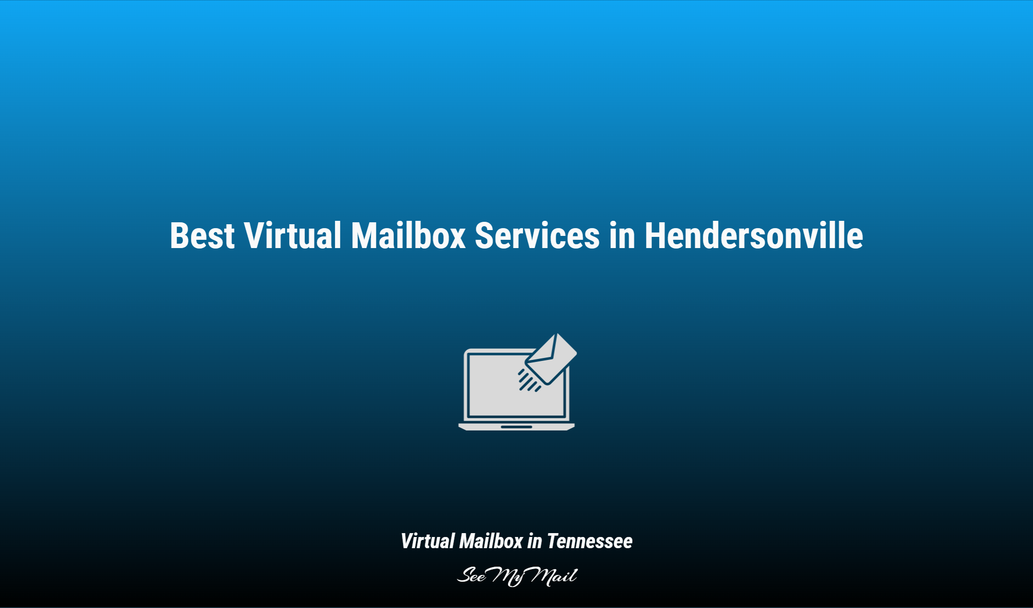 Best Virtual Mailbox Services In Hendersonville