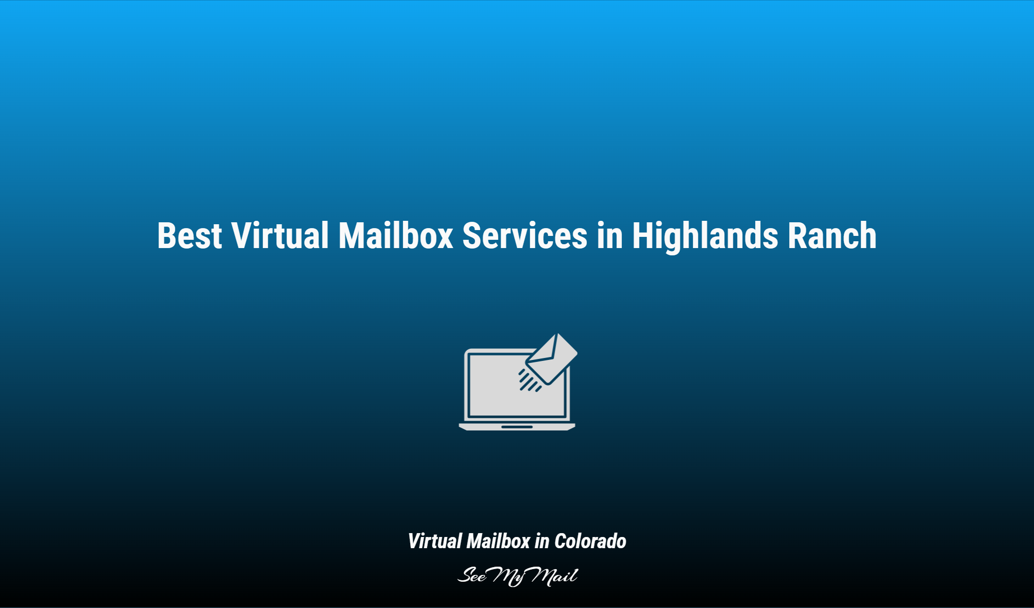 Best Virtual Mailbox Services In Highlands Ranch