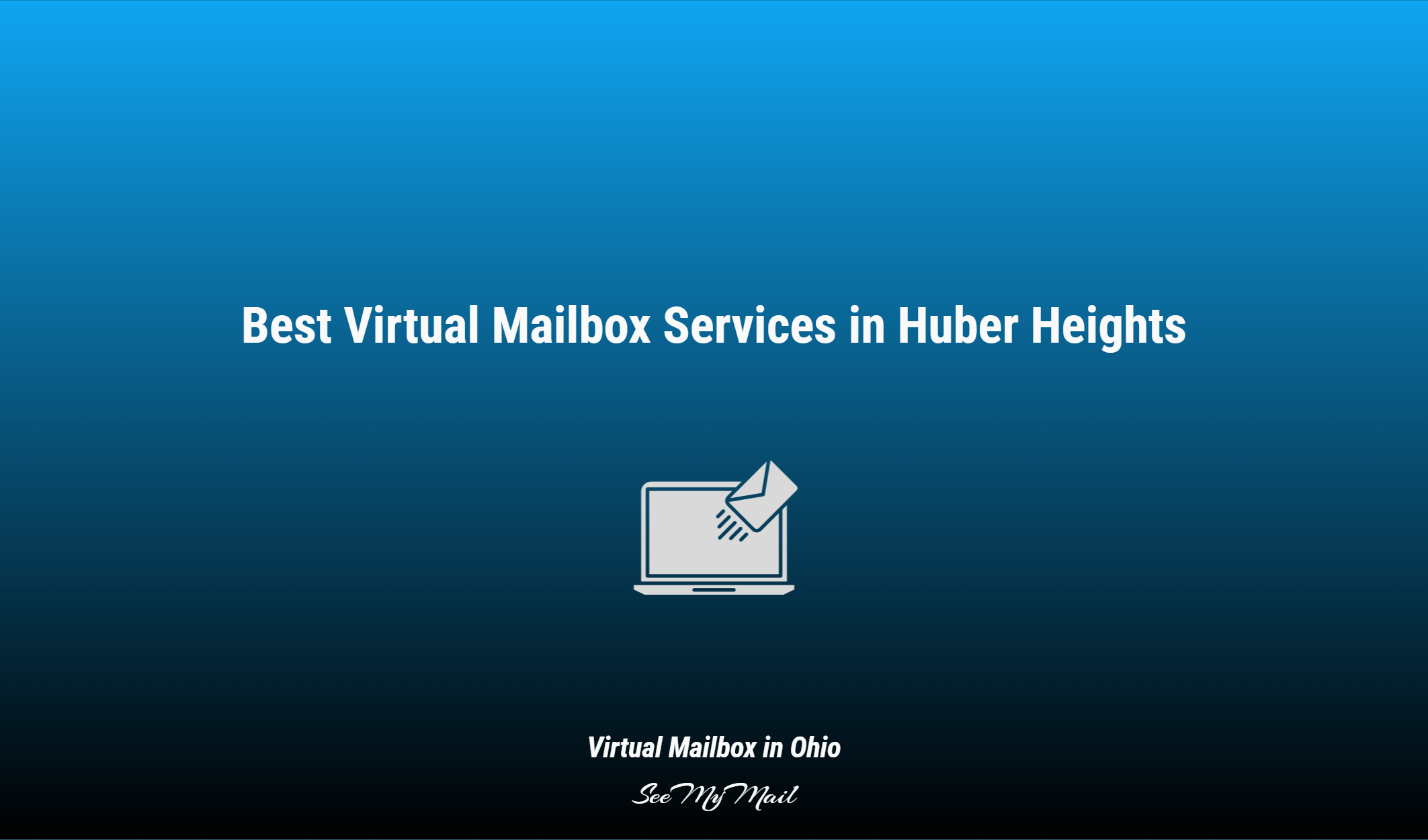 Best Virtual Mailbox Services In Huber Heights