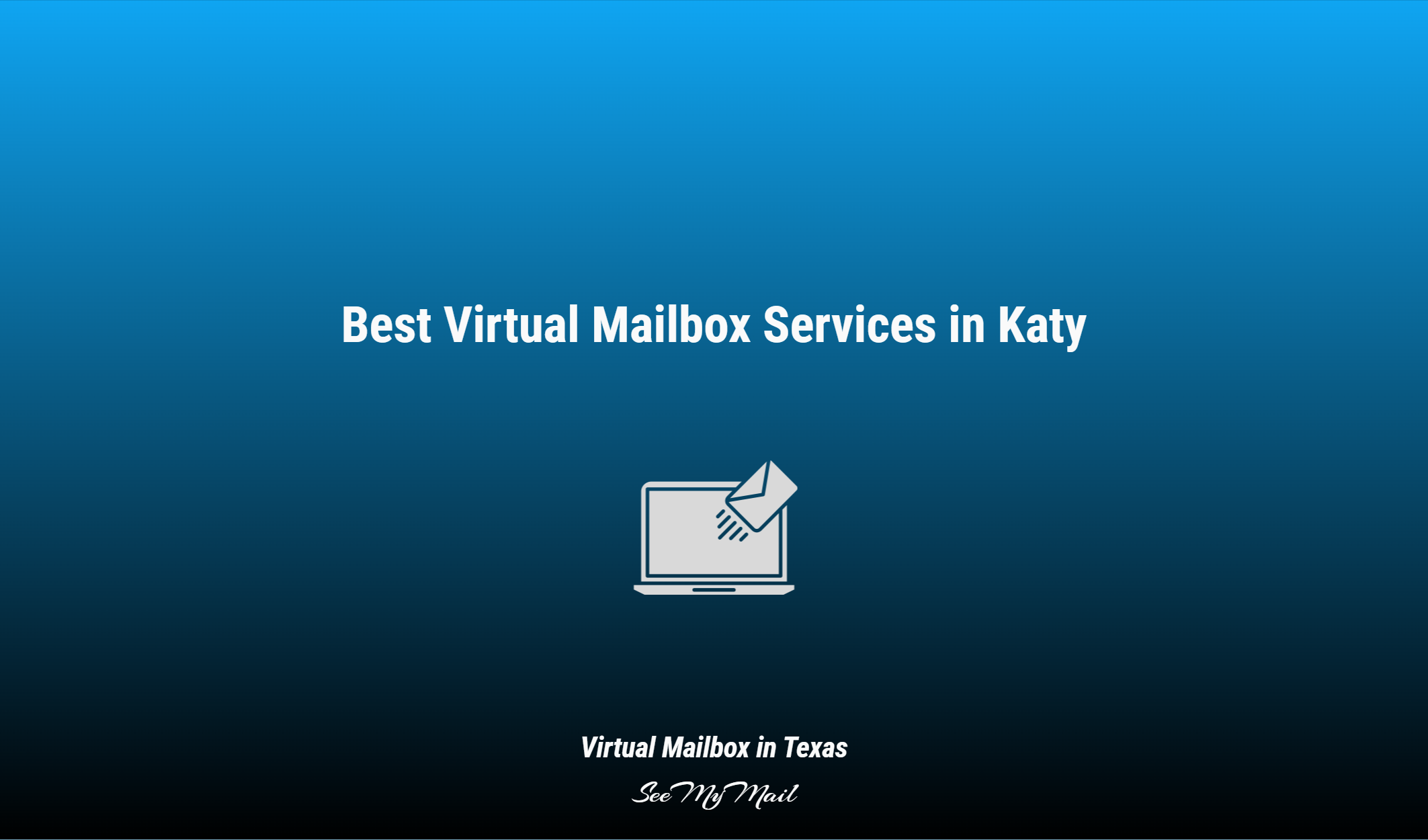 Best Virtual Mailbox Services In Katy