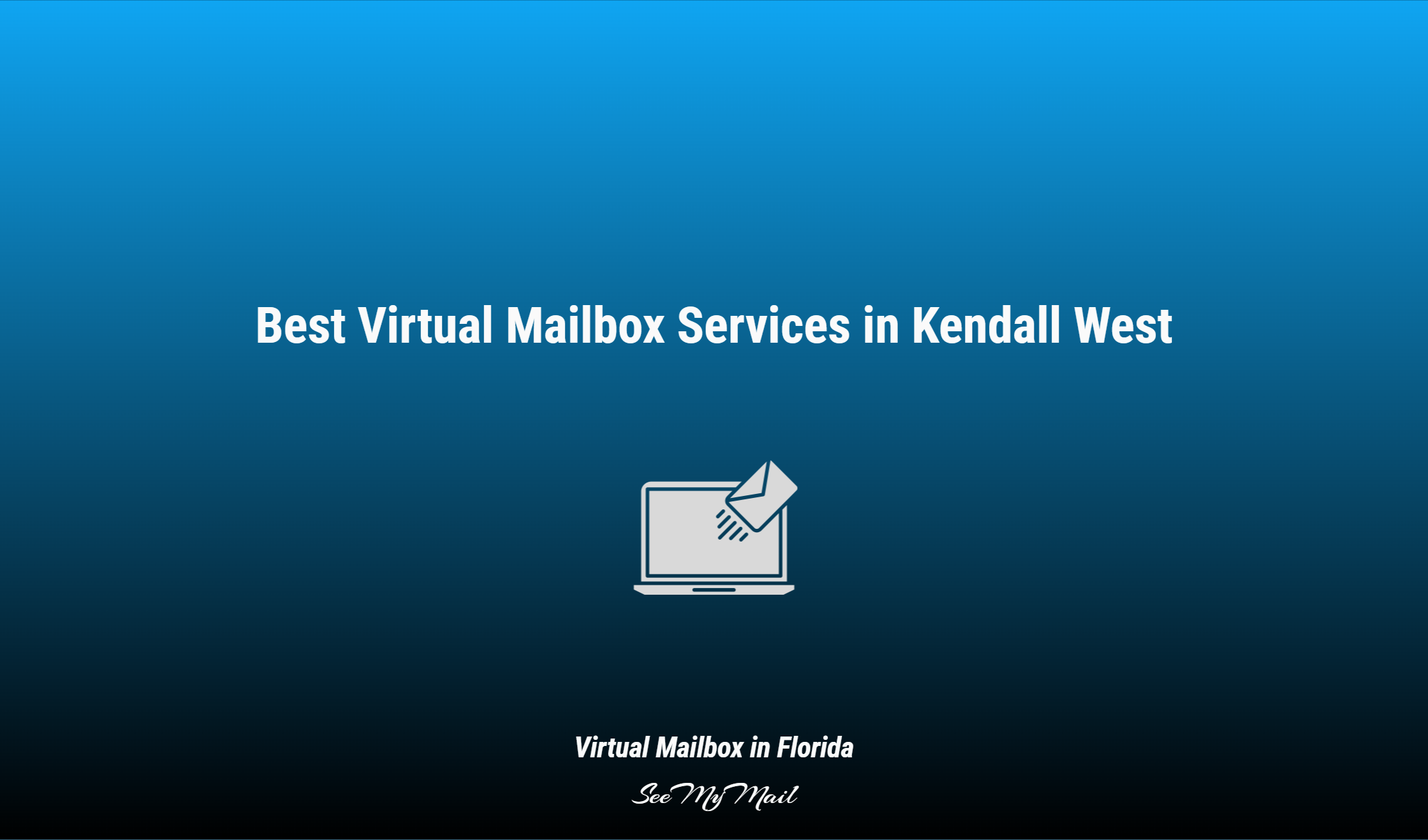 Best Virtual Mailbox Services In Kendall West
