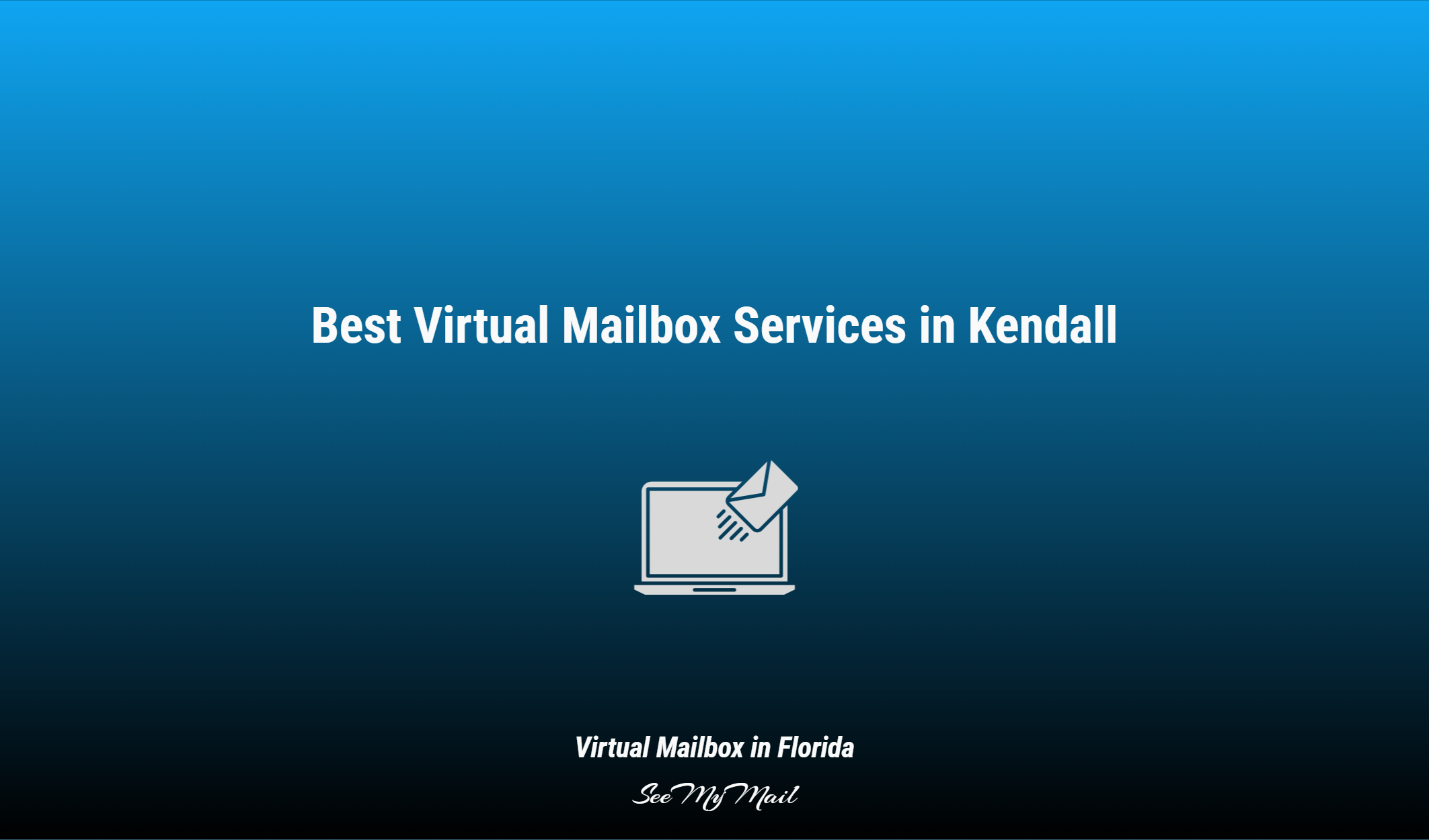 Best Virtual Mailbox Services In Kendall