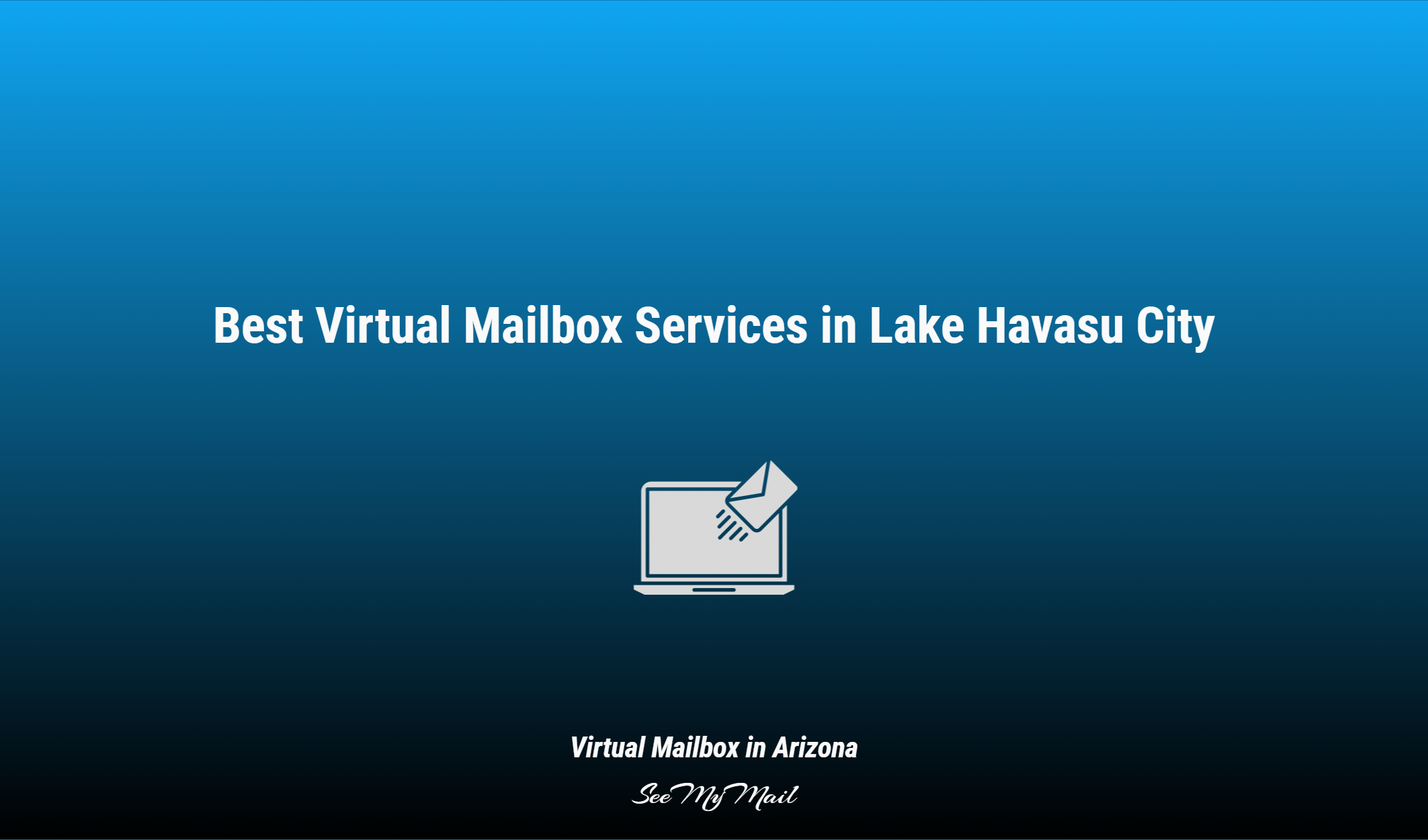 Best Virtual Mailbox Services In Lake Havasu City