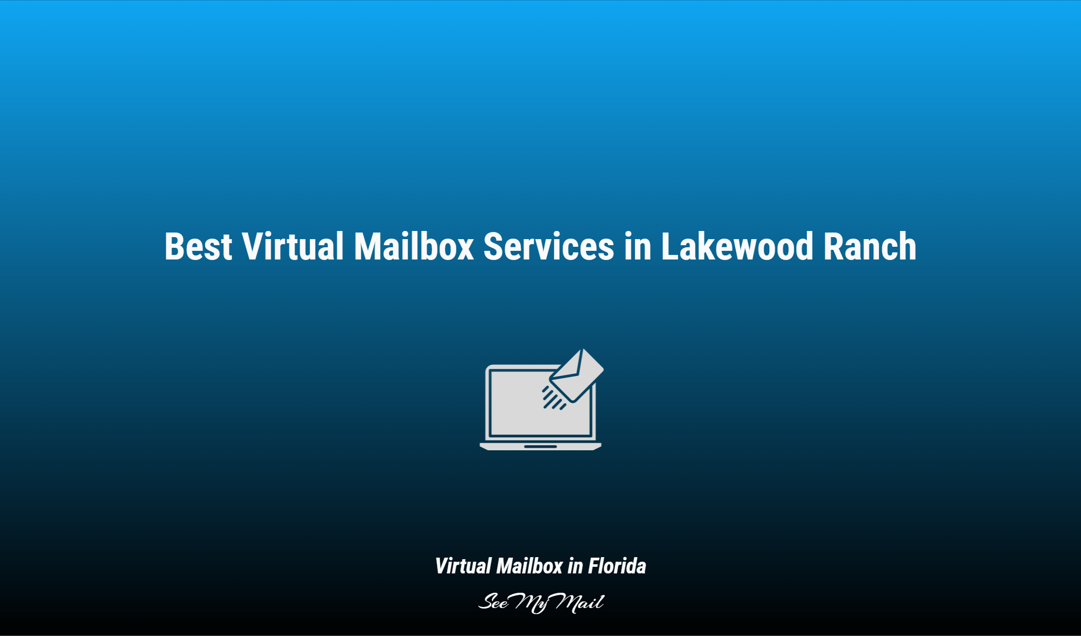 Best Virtual Mailbox Services In Lakewood Ranch