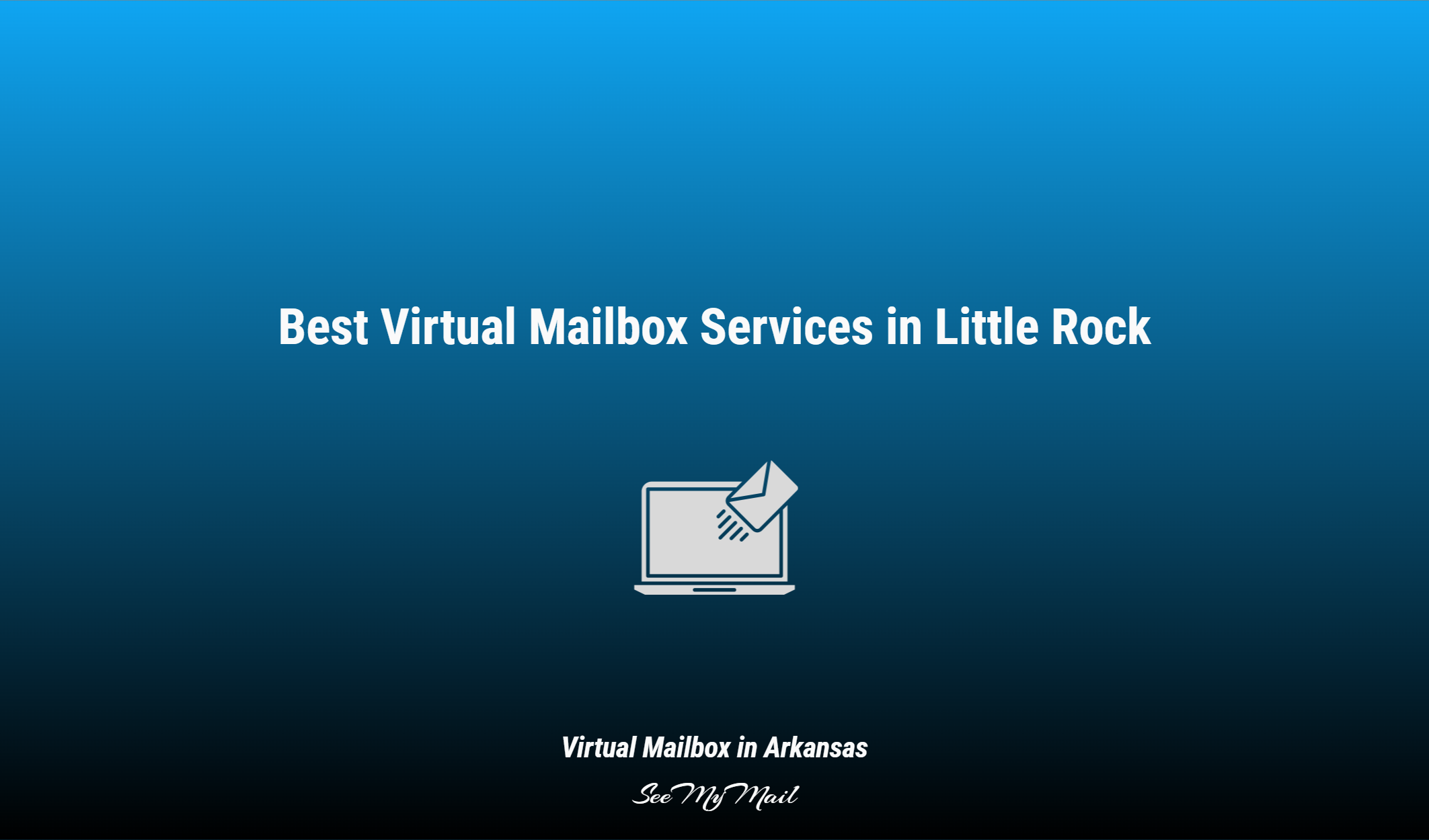 Best Virtual Mailbox Services In Little Rock