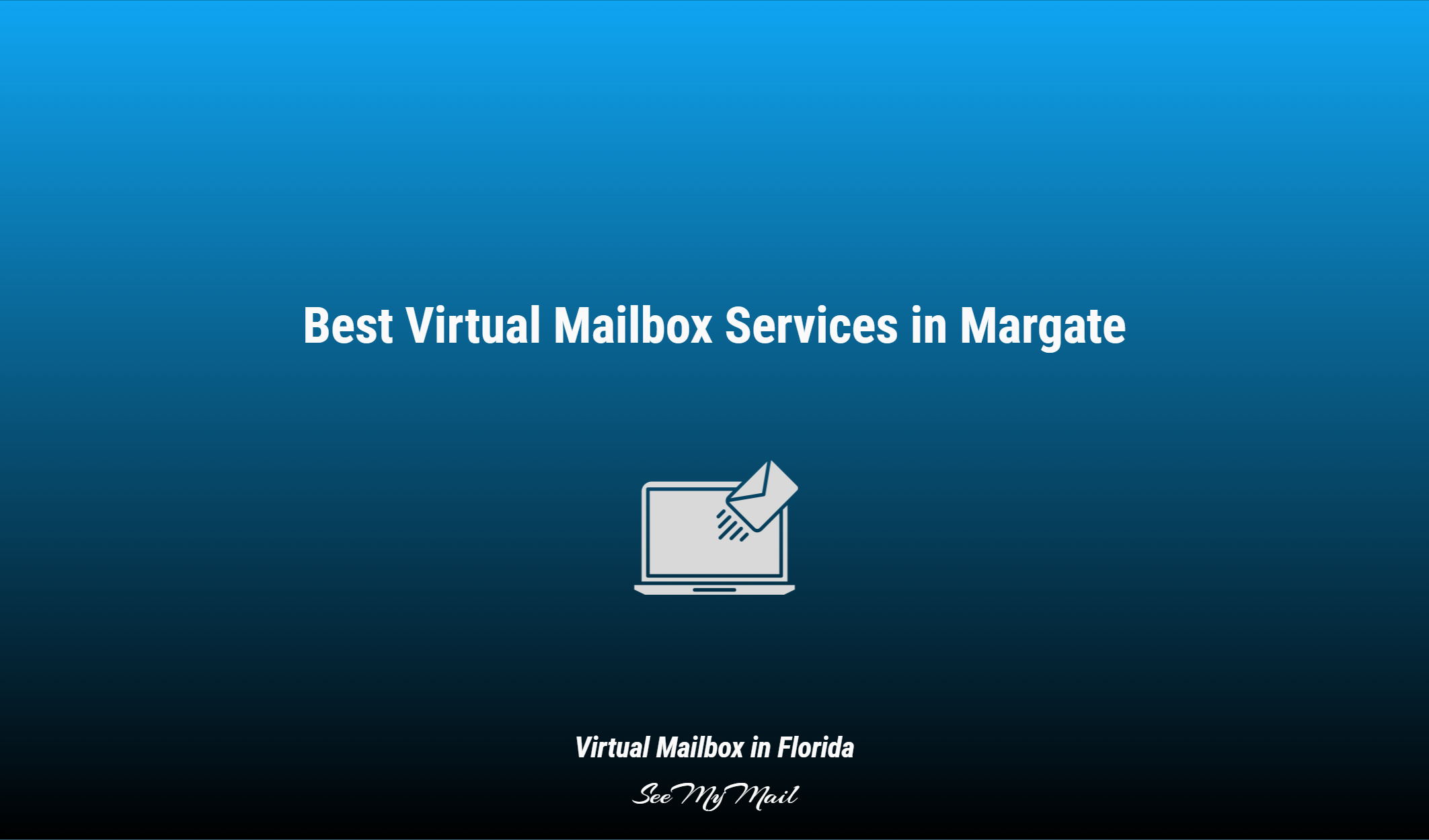 Best Virtual Mailbox Services In Margate
