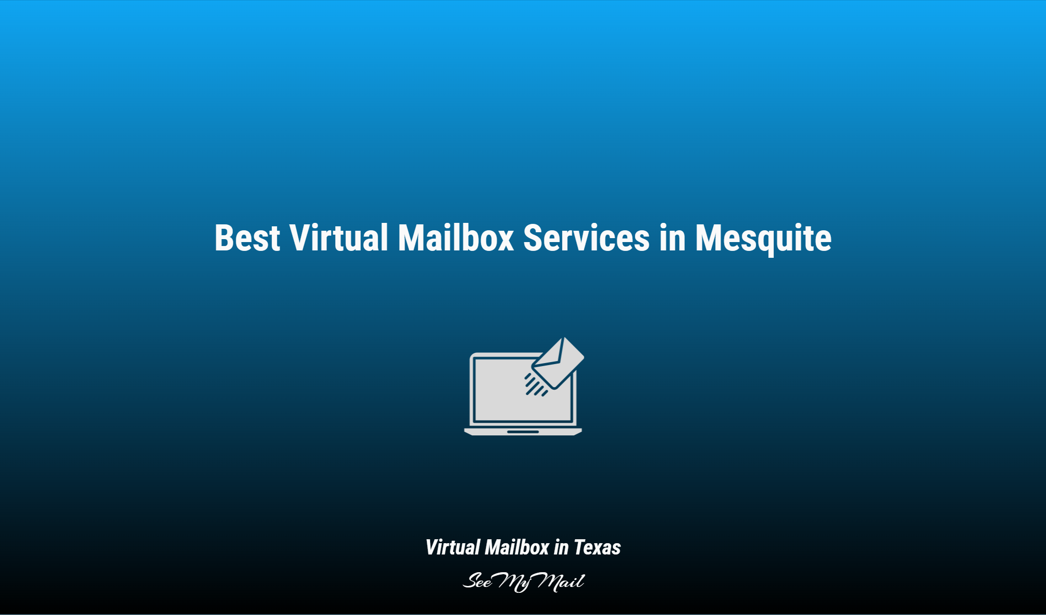 Best Virtual Mailbox Services In Mesquite