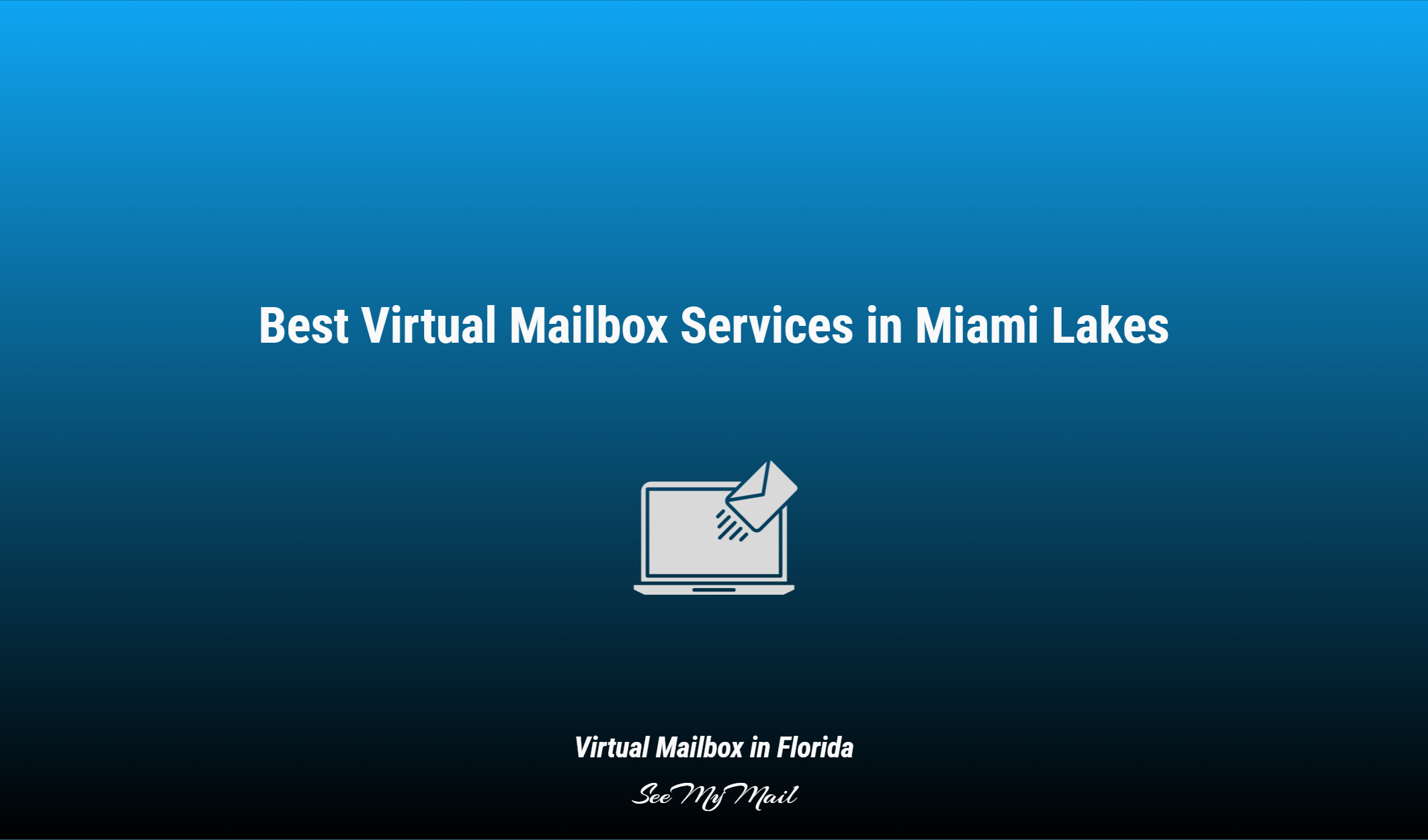 Best Virtual Mailbox Services In Miami Lakes