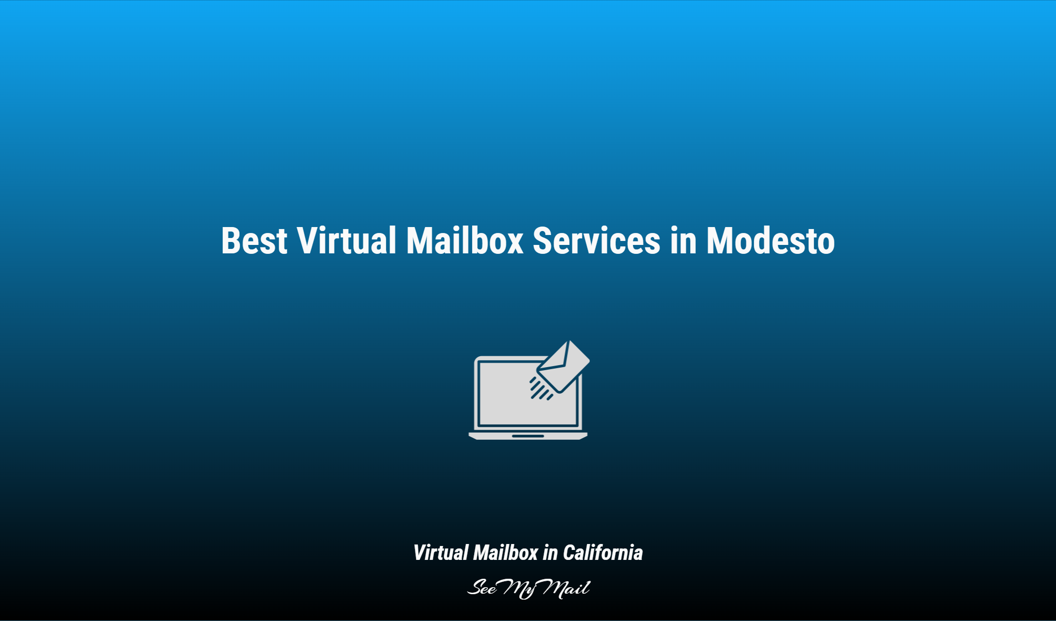Best Virtual Mailbox Services In Modesto