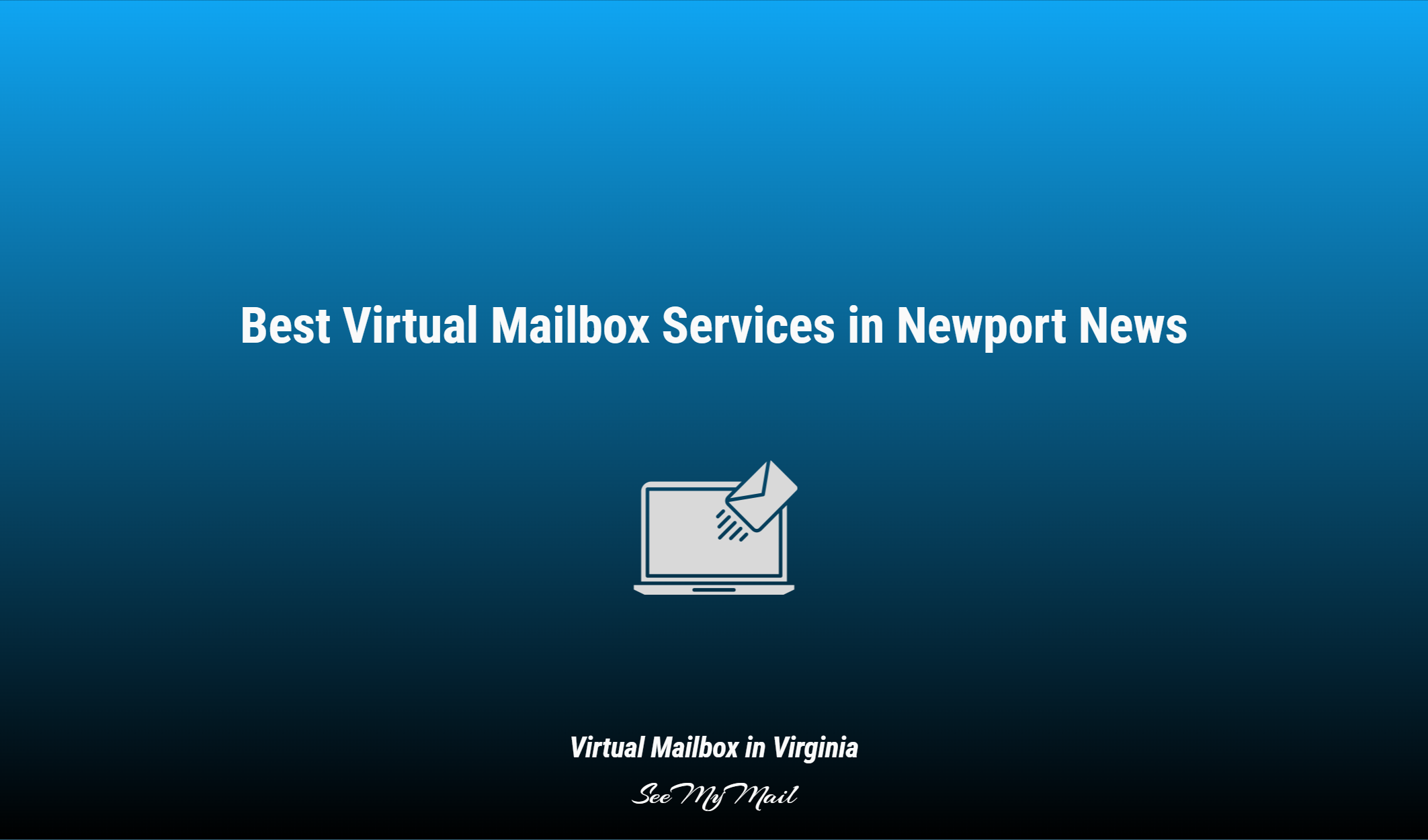 Best Virtual Mailbox Services In Newport News