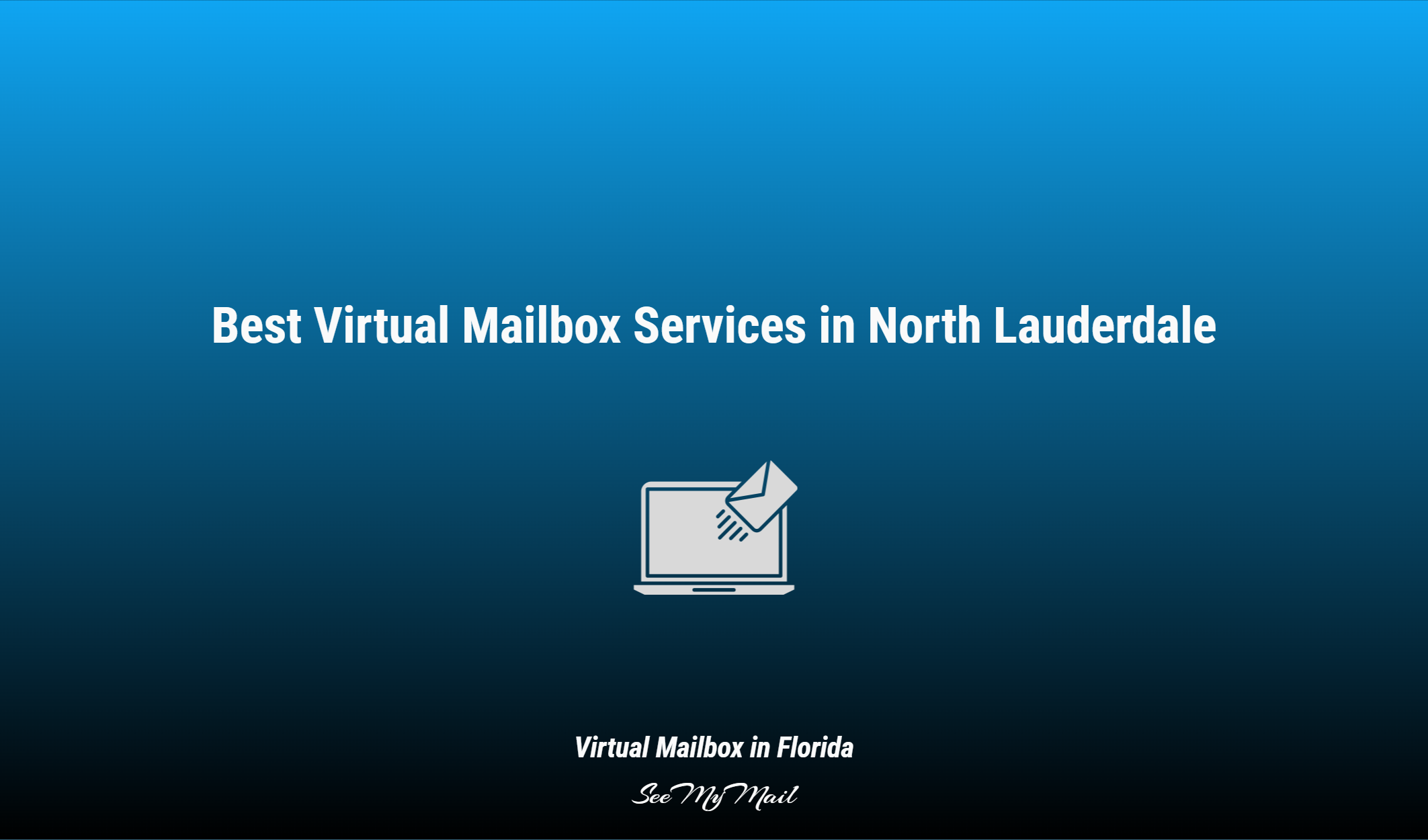 Best Virtual Mailbox Services In North Lauderdale