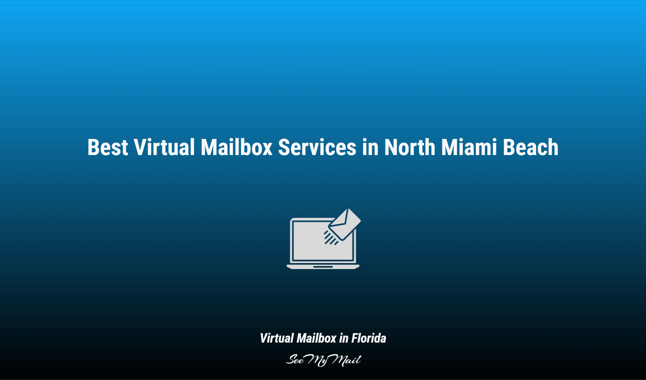 Best Virtual Mailbox Services In North Miami Beach