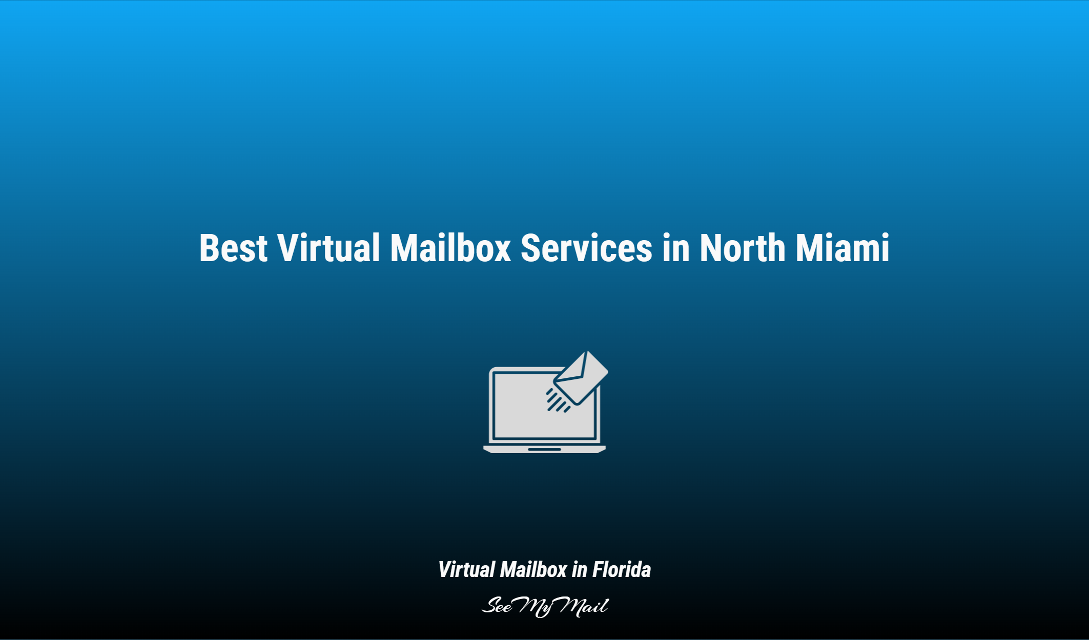 Best Virtual Mailbox Services In North Miami