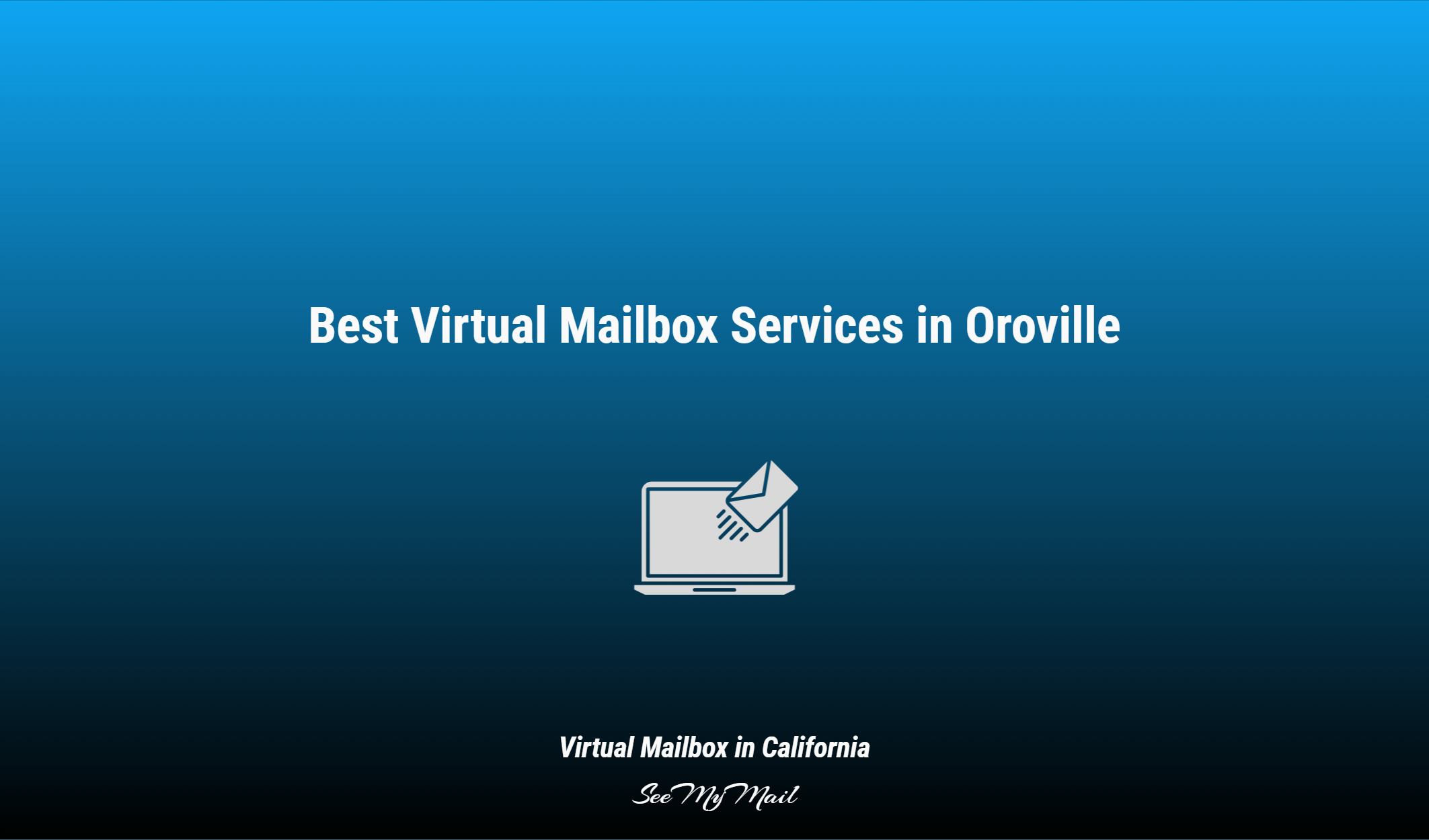 Best Virtual Mailbox Services In Oroville