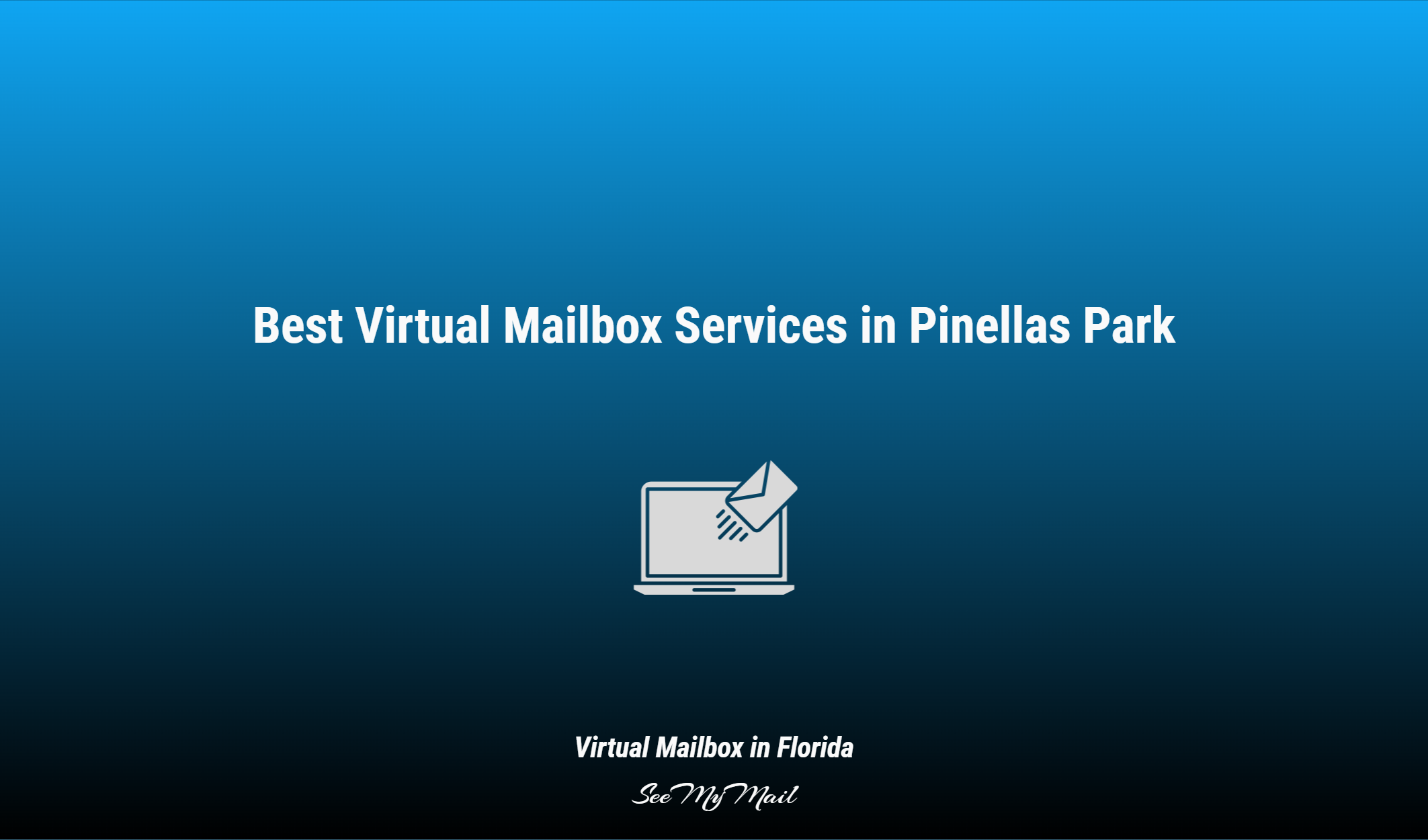 Best Virtual Mailbox Services In Pinellas Park