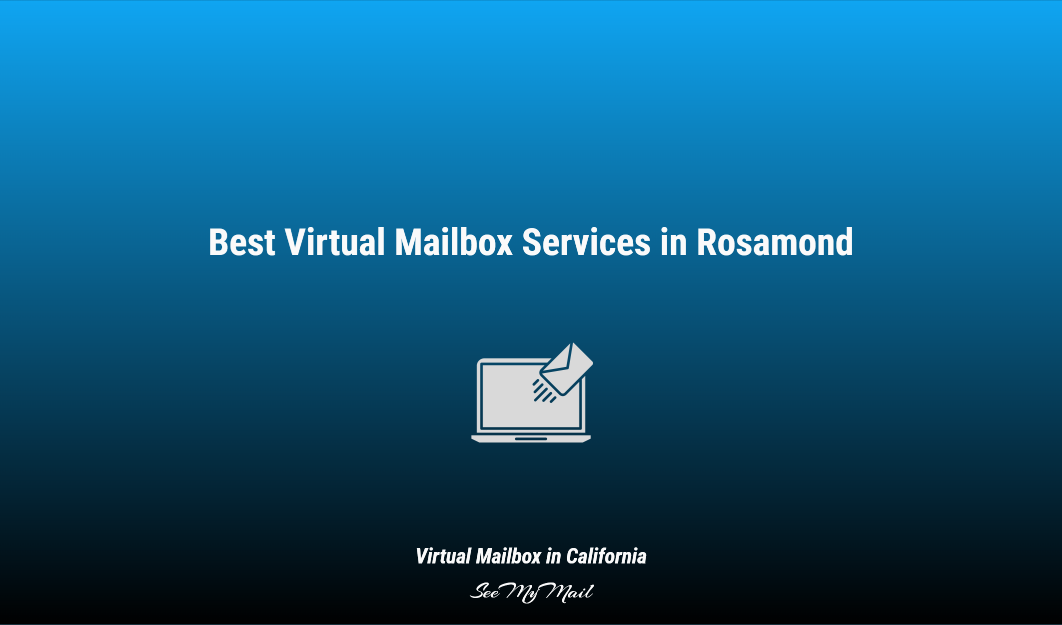 Best Virtual Mailbox Services In Rosamond
