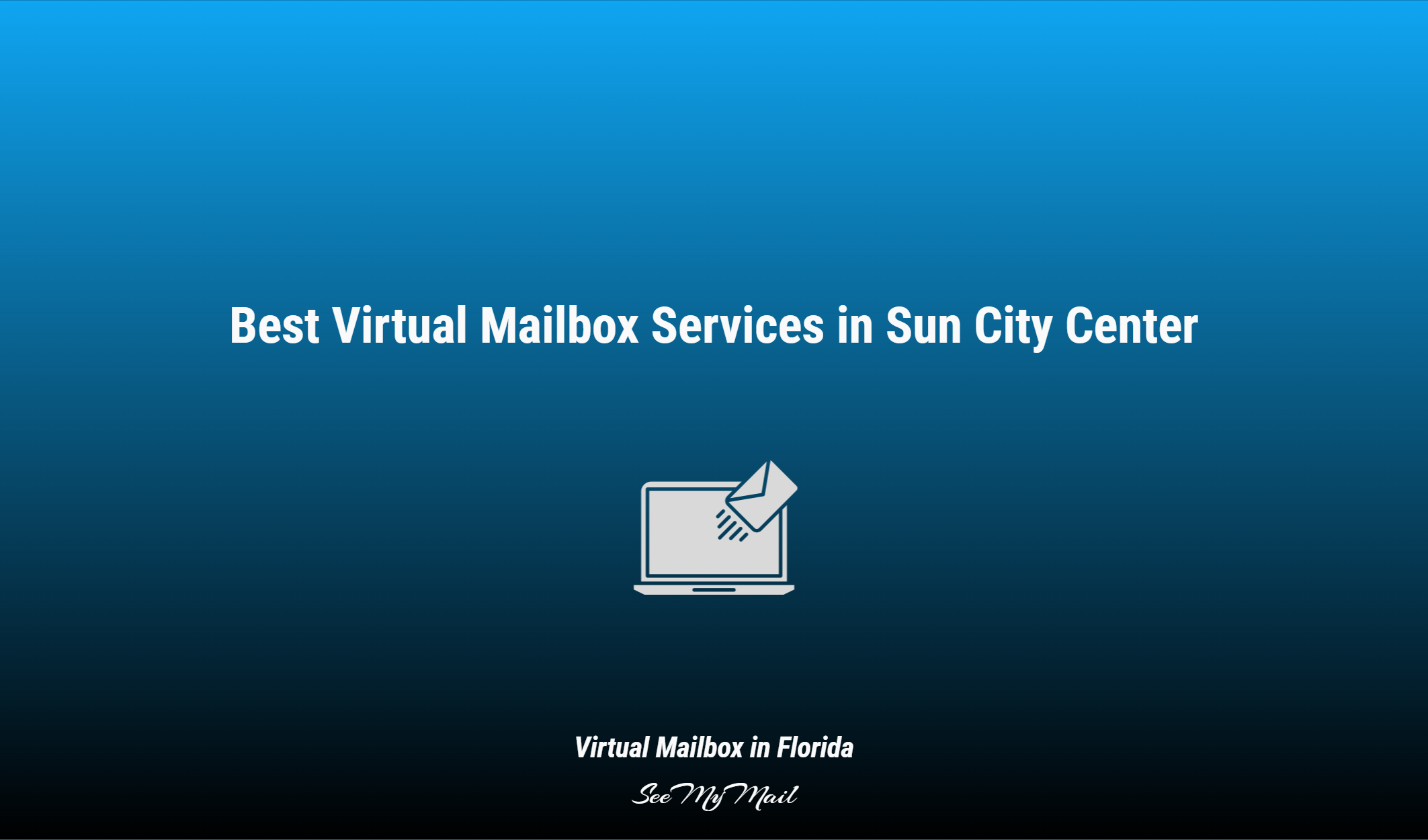 Best Virtual Mailbox Services In Sun City Center