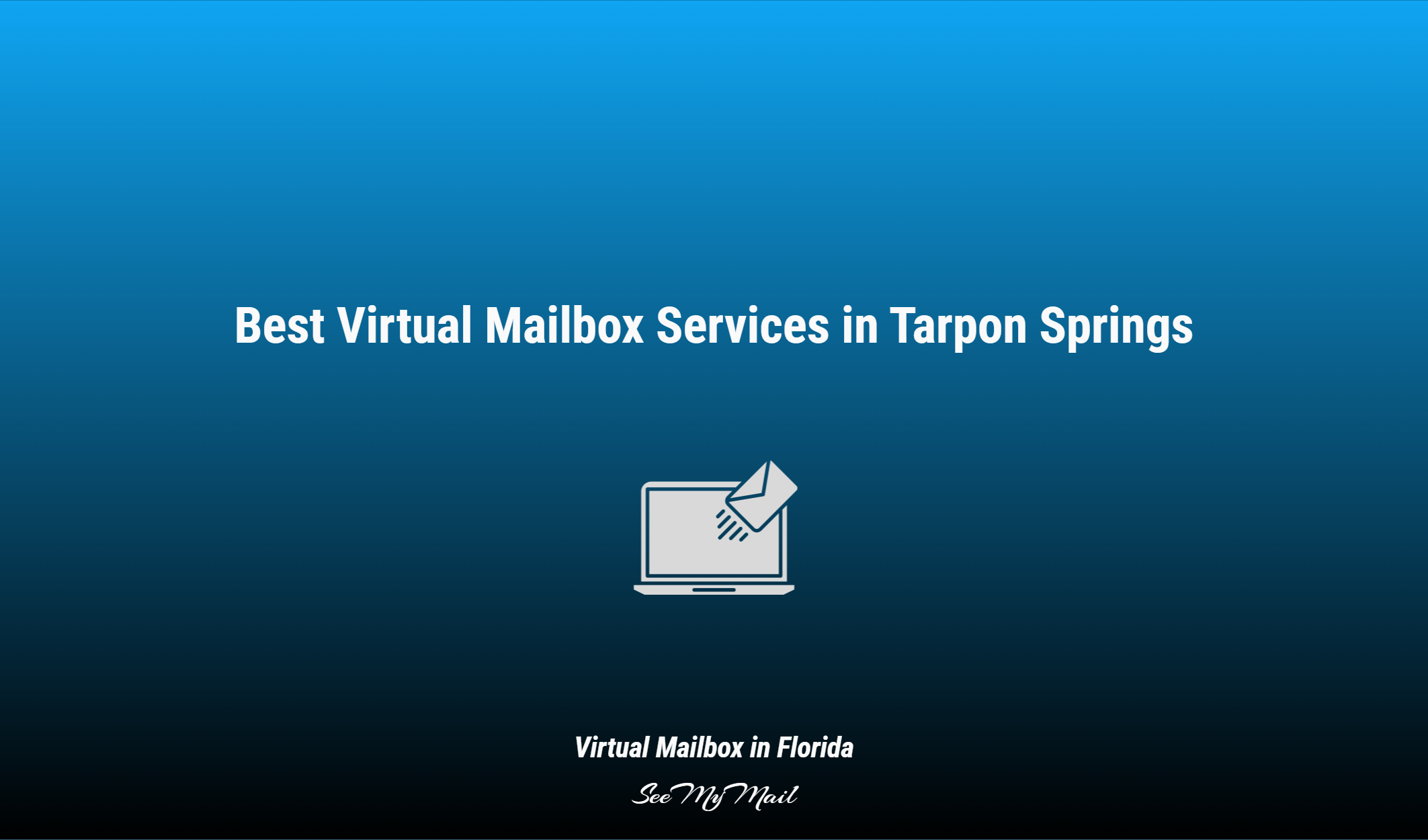 Best Virtual Mailbox Services In Tarpon Springs