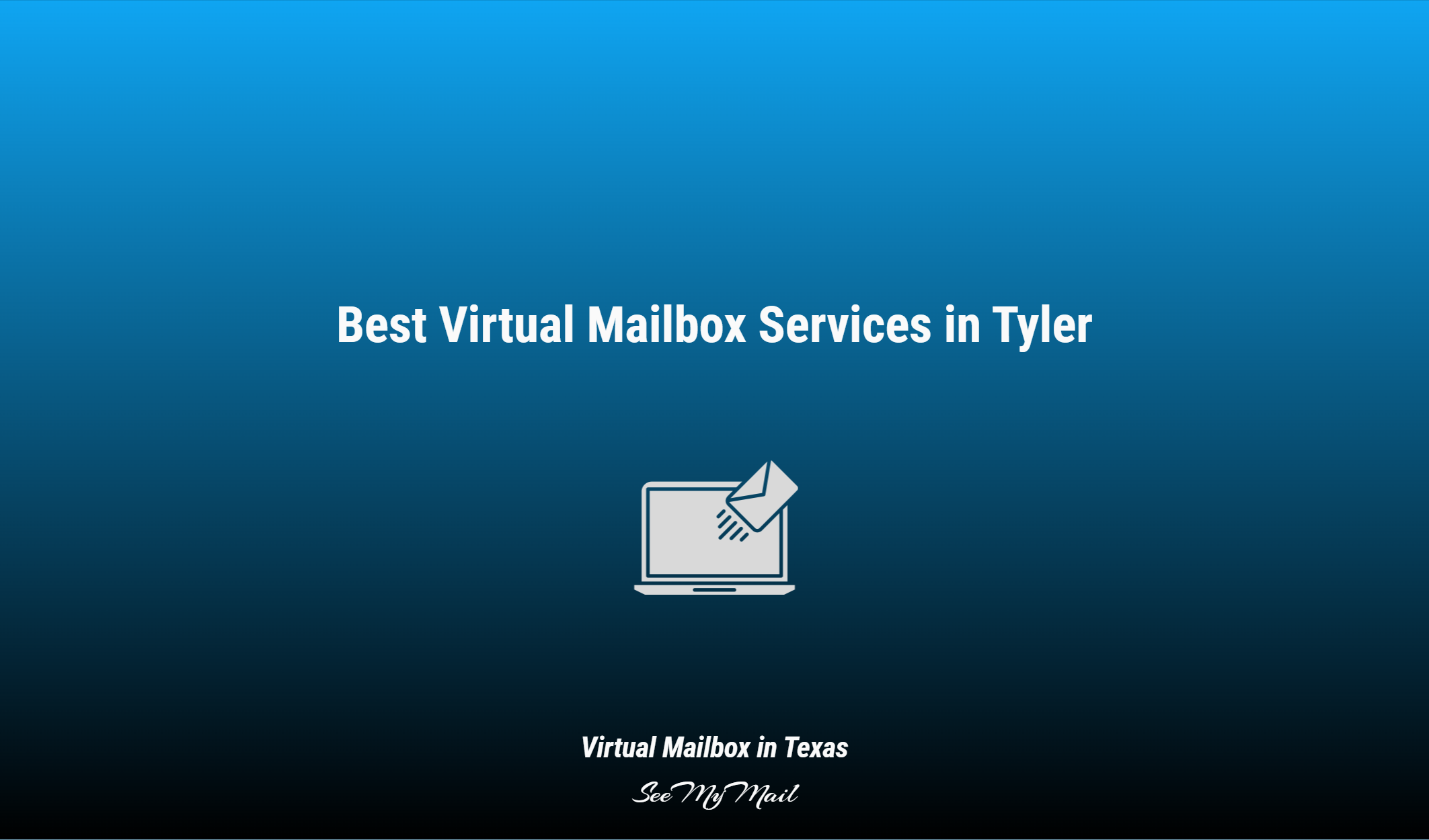 Best Virtual Mailbox Services In Tyler
