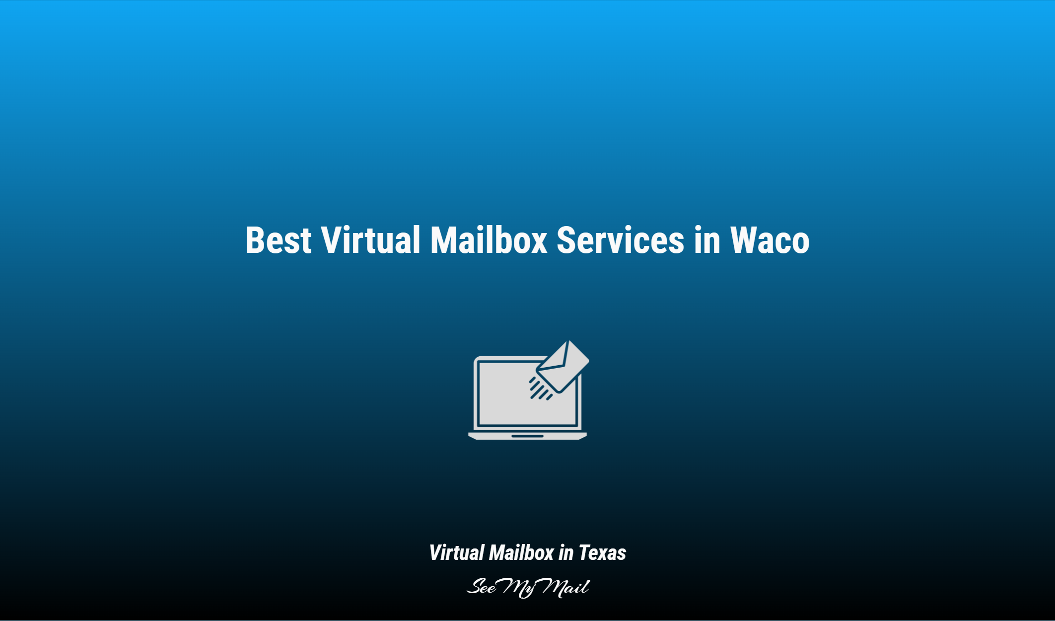 Best Virtual Mailbox Services In Waco