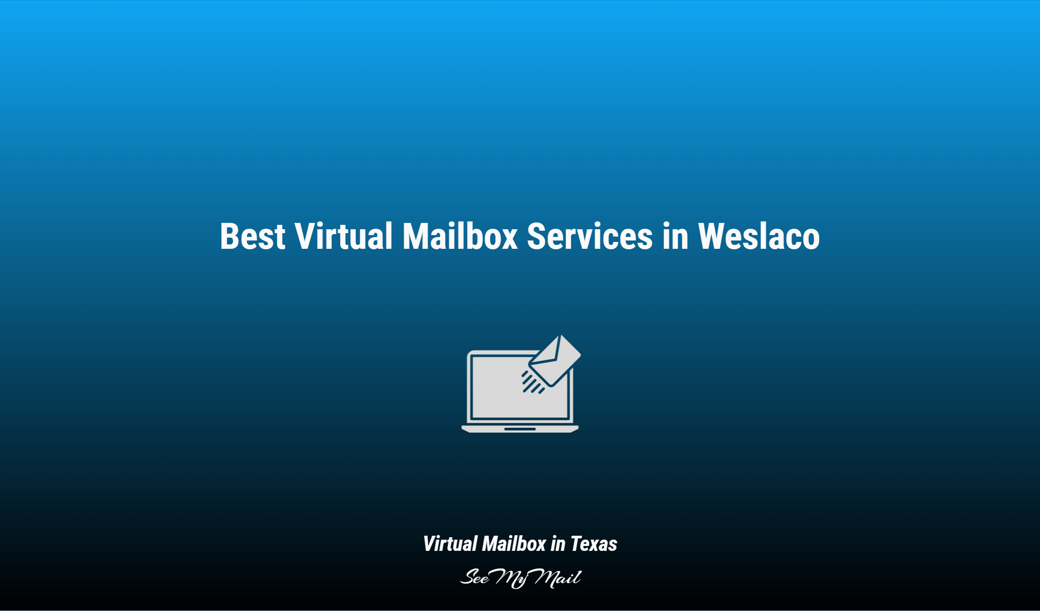 Best Virtual Mailbox Services In Weslaco