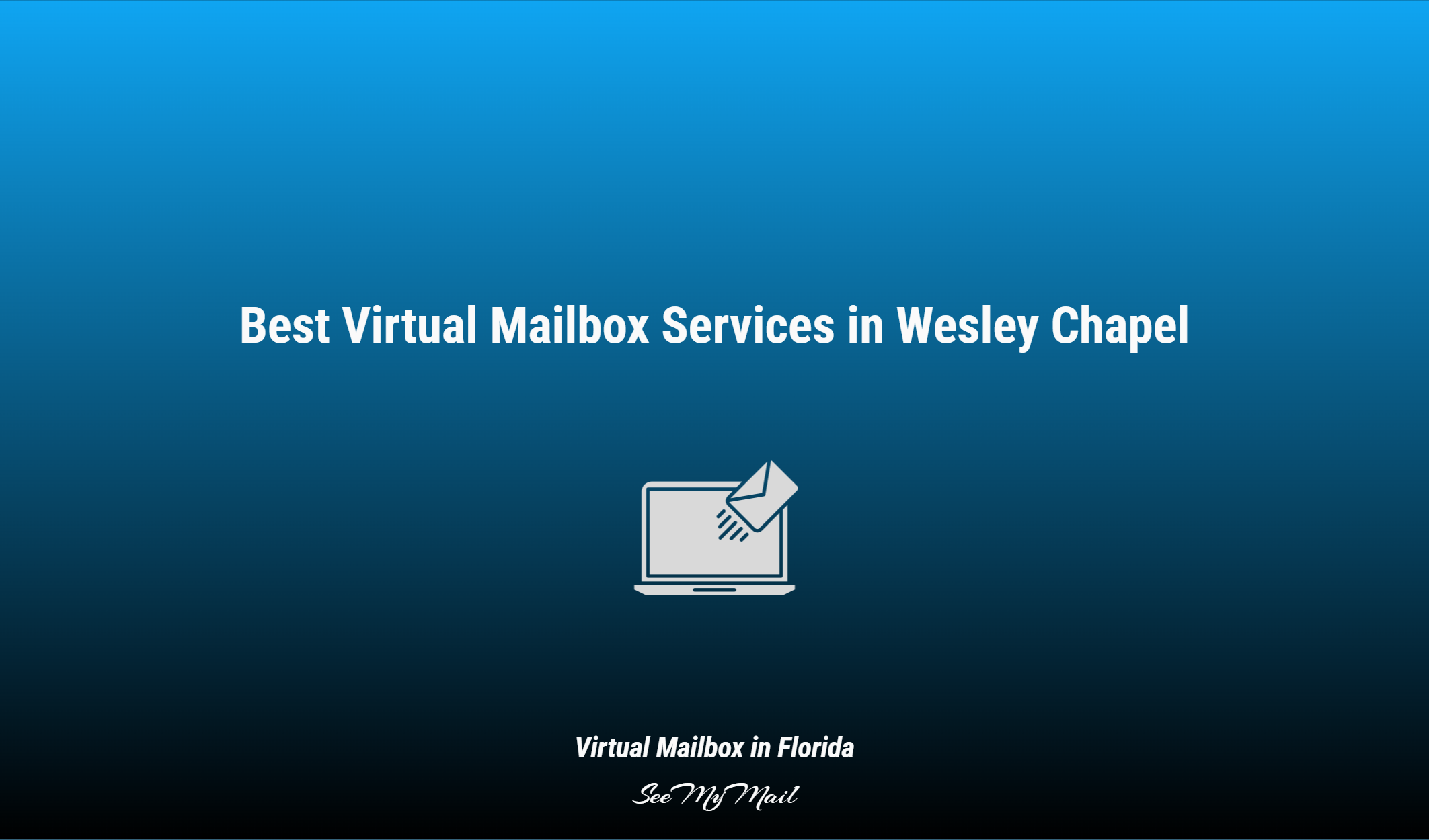 Best Virtual Mailbox Services In Wesley Chapel