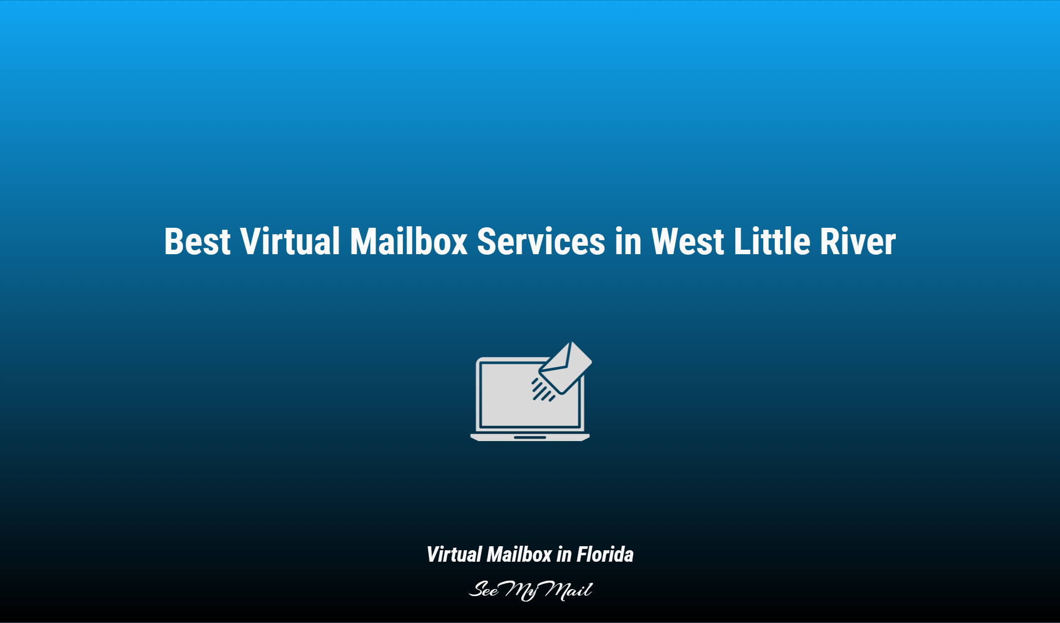 Best Virtual Mailbox Services In West Little River
