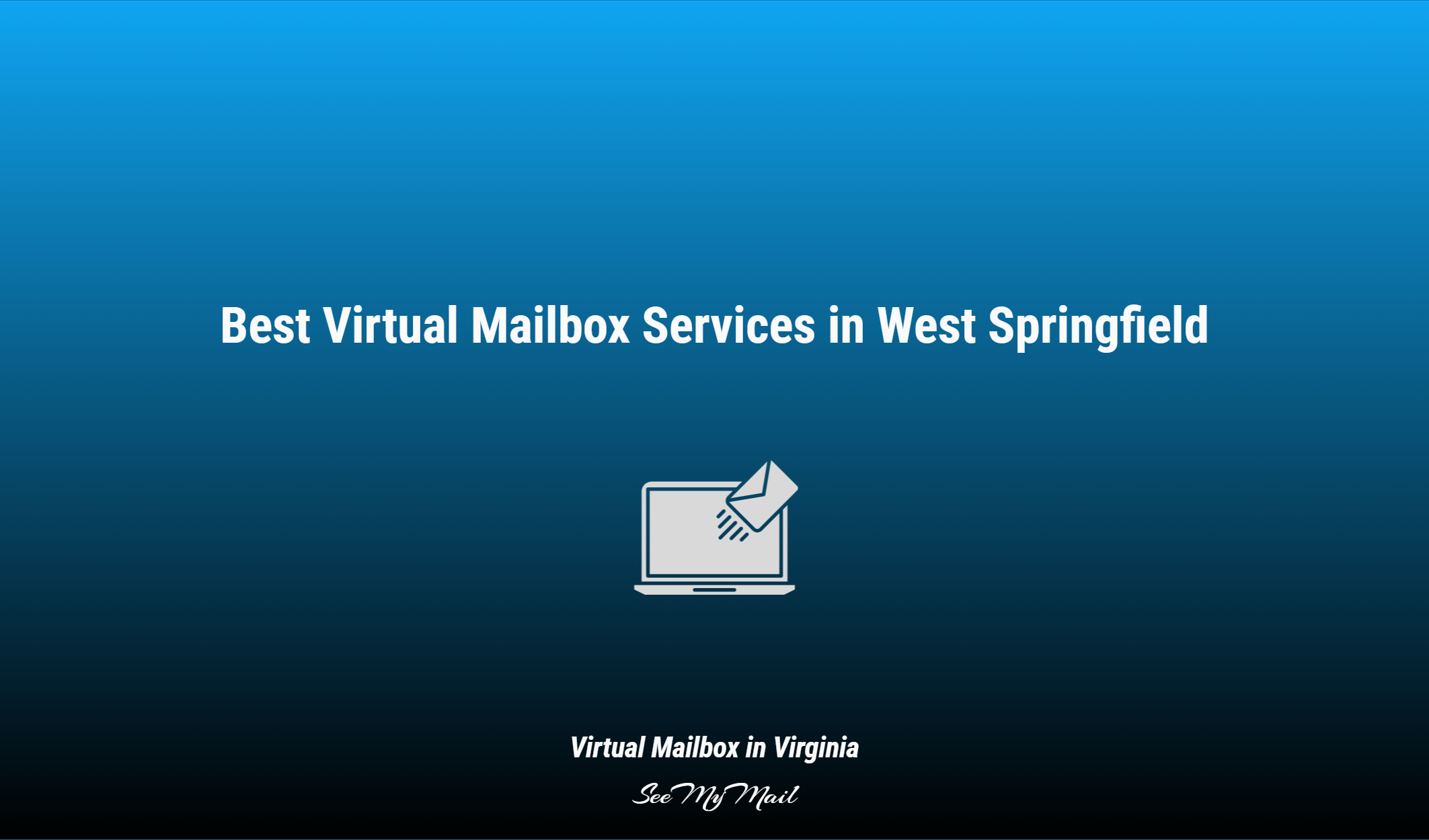 Best Virtual Mailbox Services In West Springfield