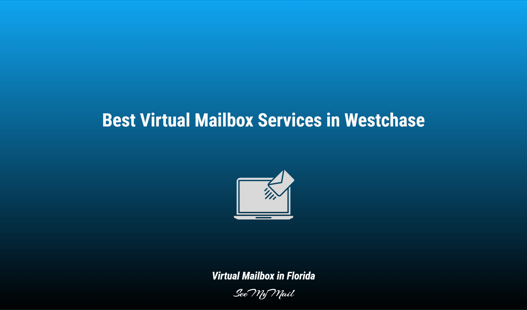 Best Virtual Mailbox Services In Westchase