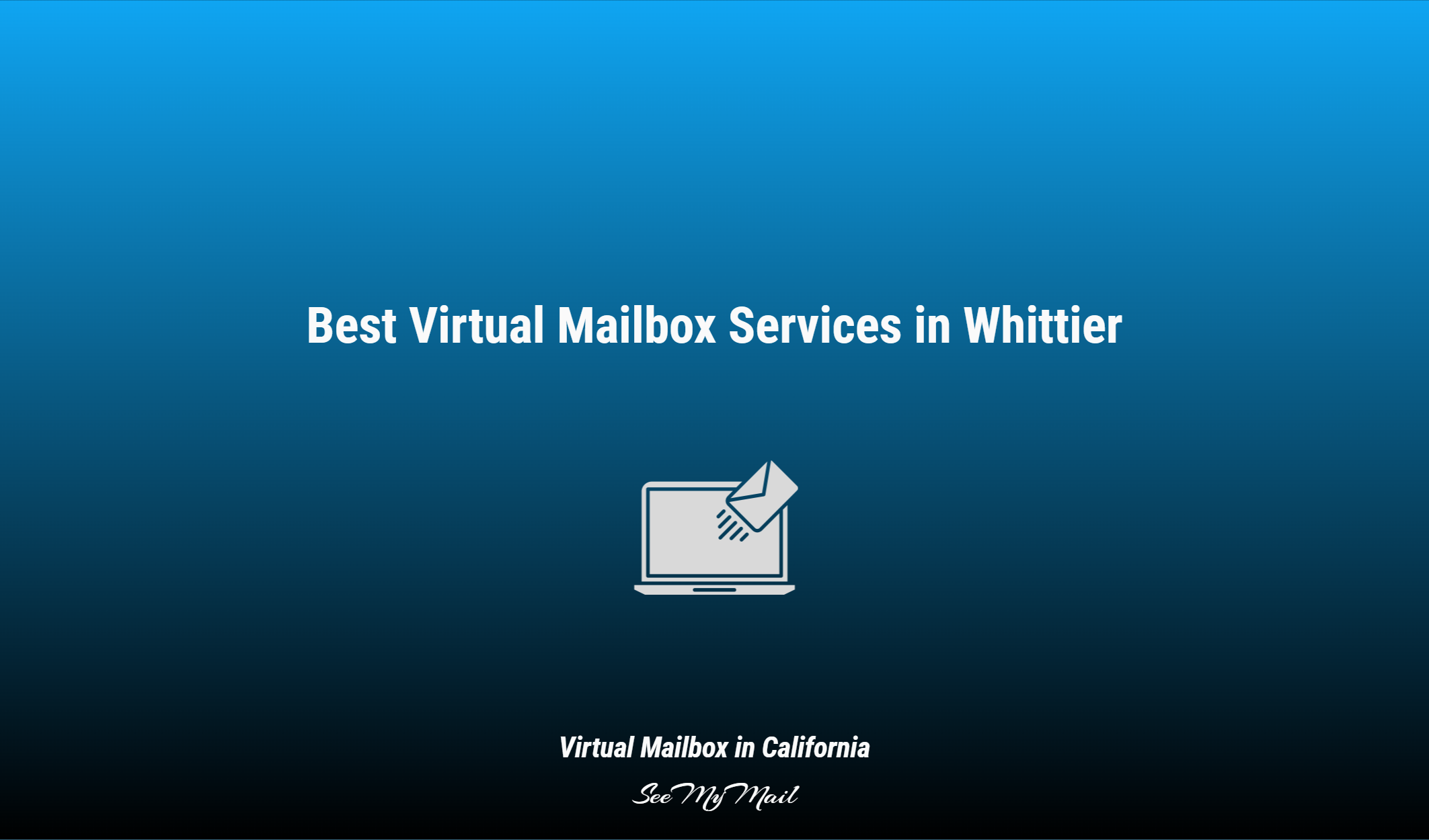 Best Virtual Mailbox Services In Whittier