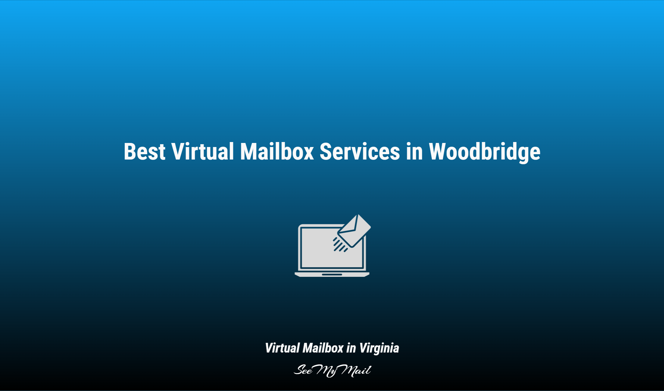 Best Virtual Mailbox Services In Woodbridge