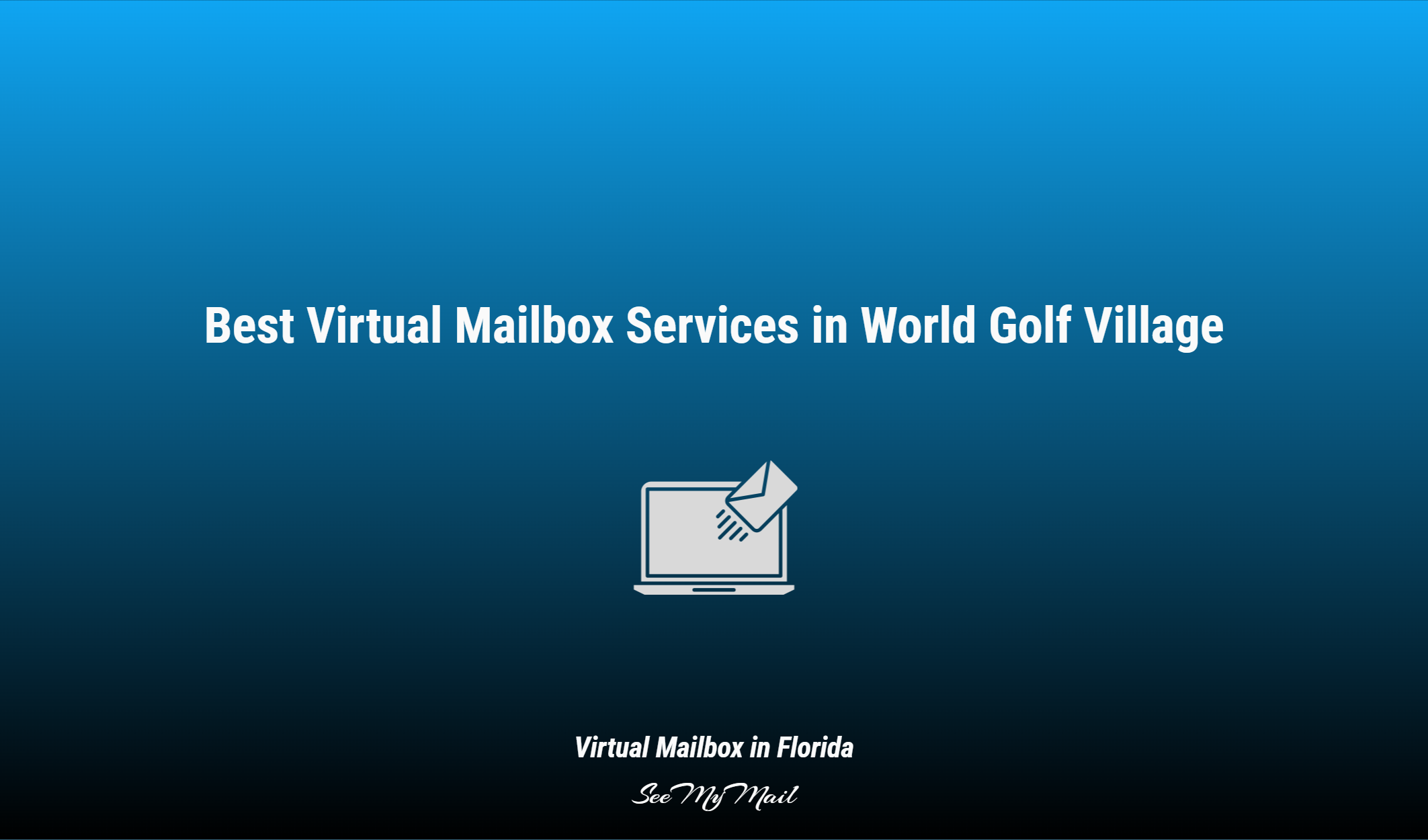 Best Virtual Mailbox Services In World Golf Village