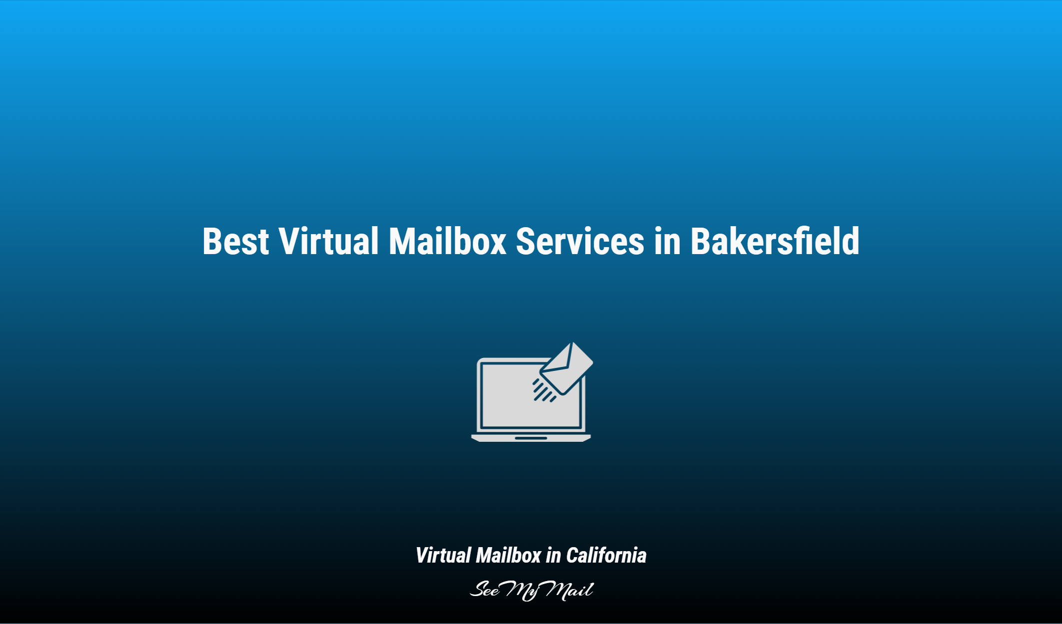 Best Virtual Mailbox Services In Bakersfield