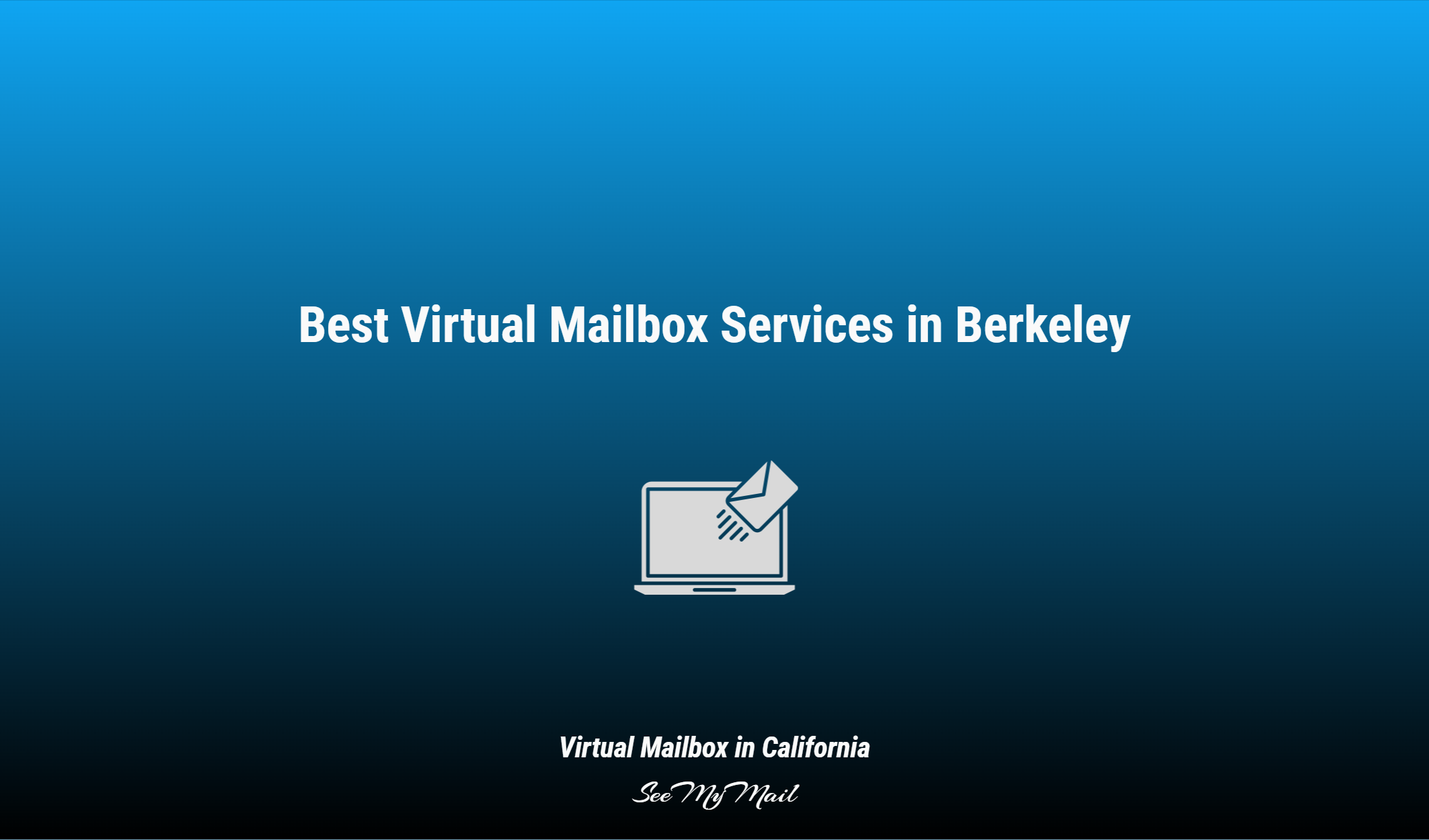 Best Virtual Mailbox Services In Berkeley