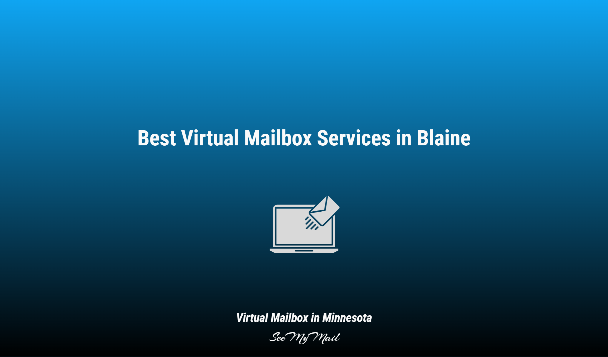 Best Virtual Mailbox Services In Blaine