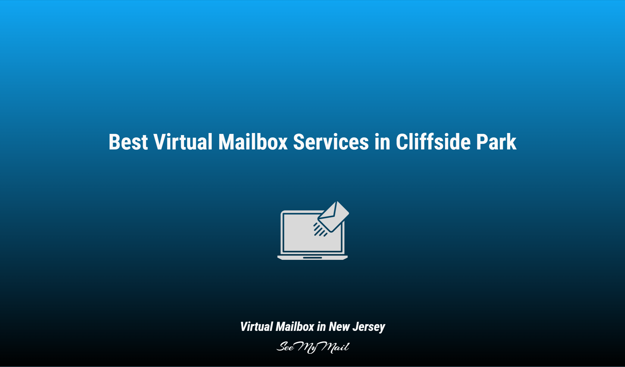 Best Virtual Mailbox Services In Cliffside Park