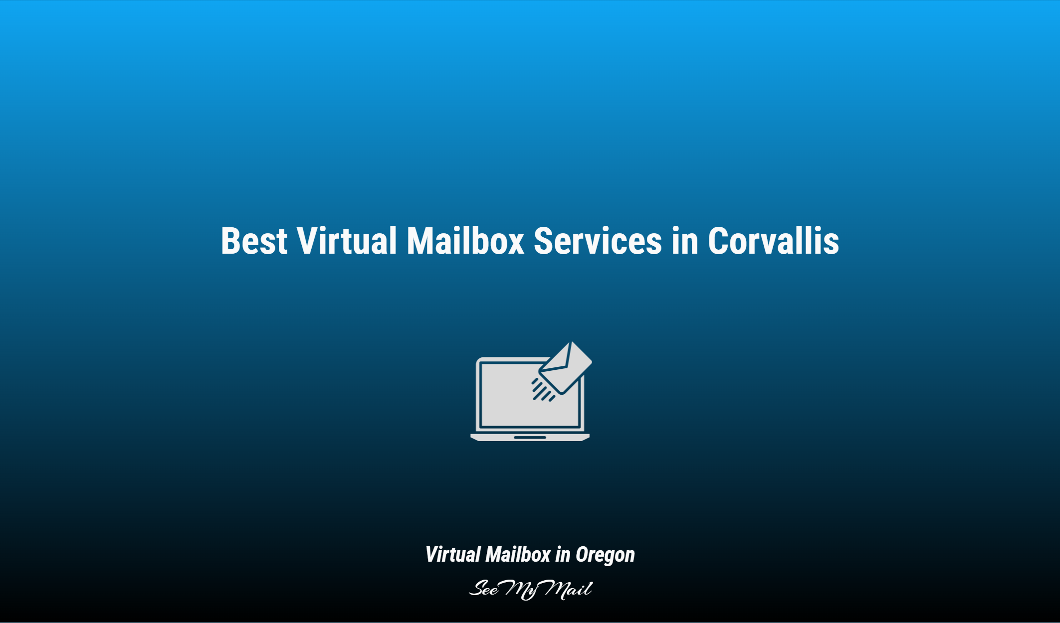 Best Virtual Mailbox Services In Corvallis