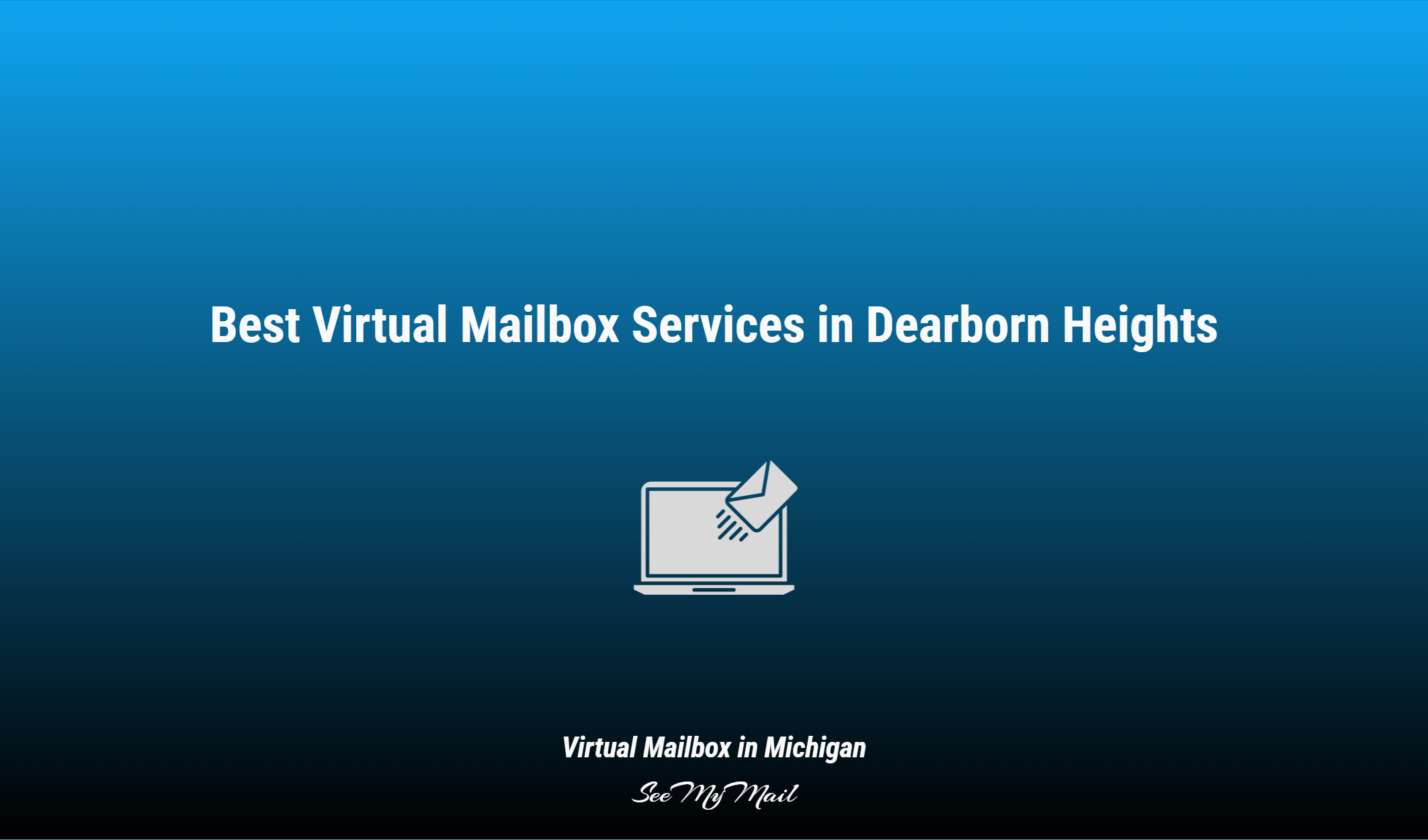 Best Virtual Mailbox Services In Dearborn Heights